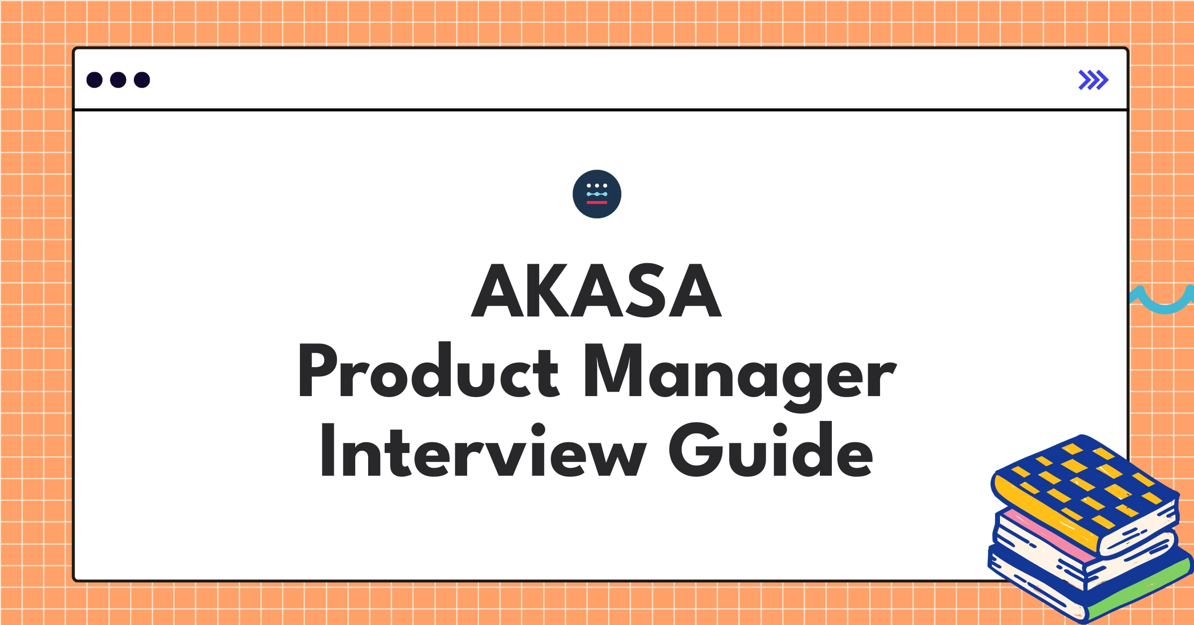 AKASA Product Manager interview guide showcasing AI-driven healthcare automation and market trends