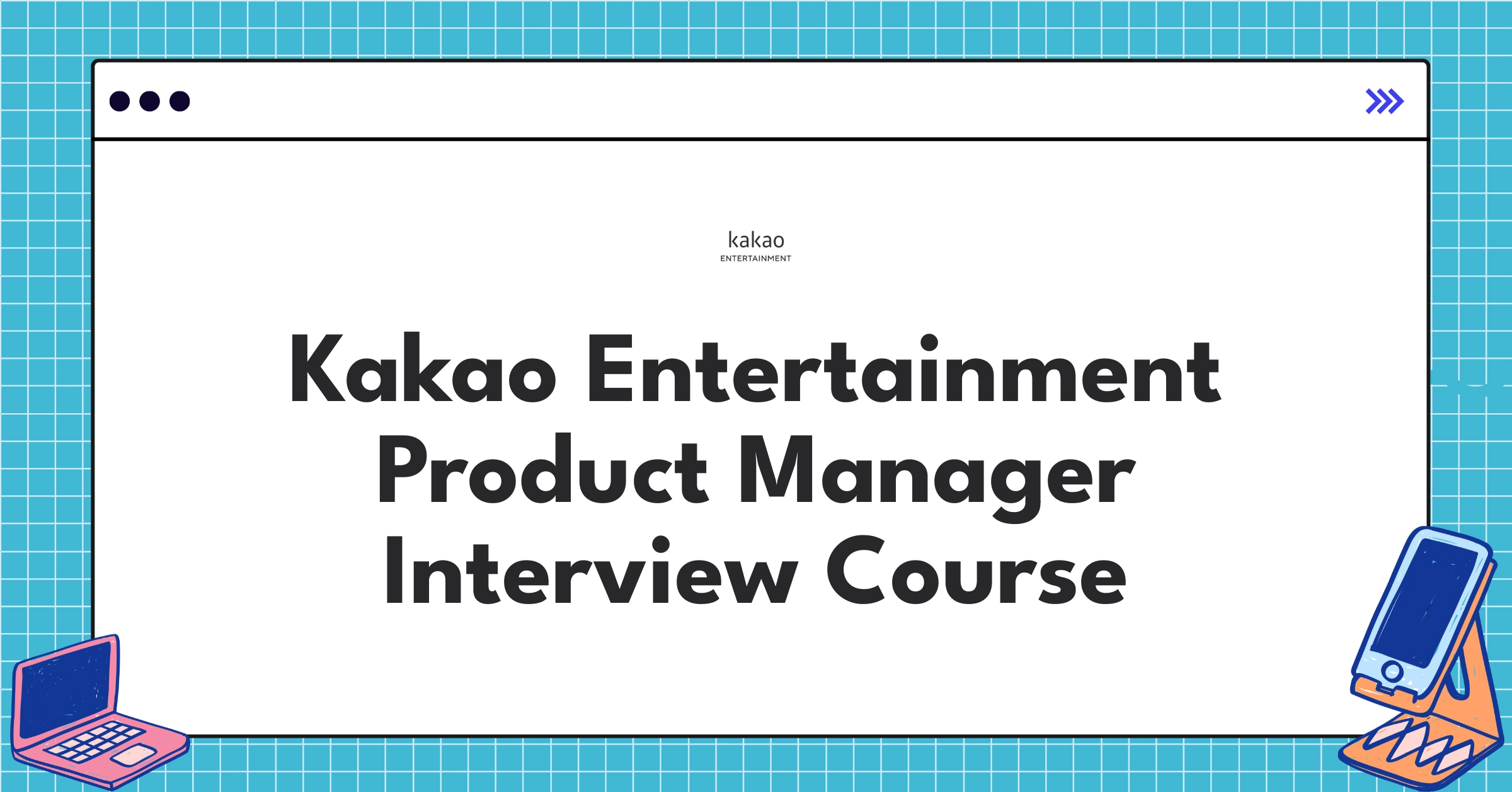 Kakao Entertainment Product Manager Course