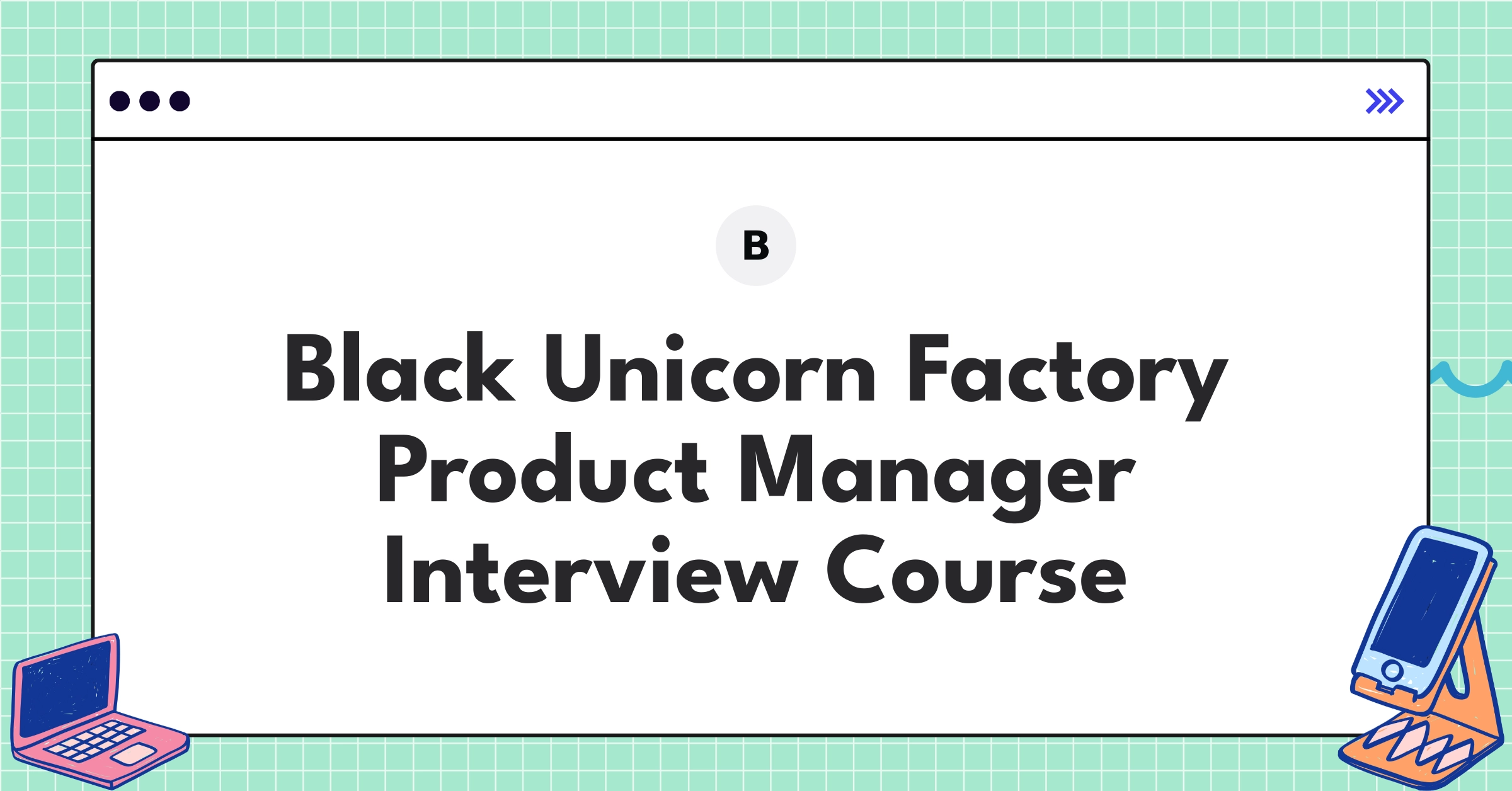 Black Unicorn Factory Product Manager Course Featured Image