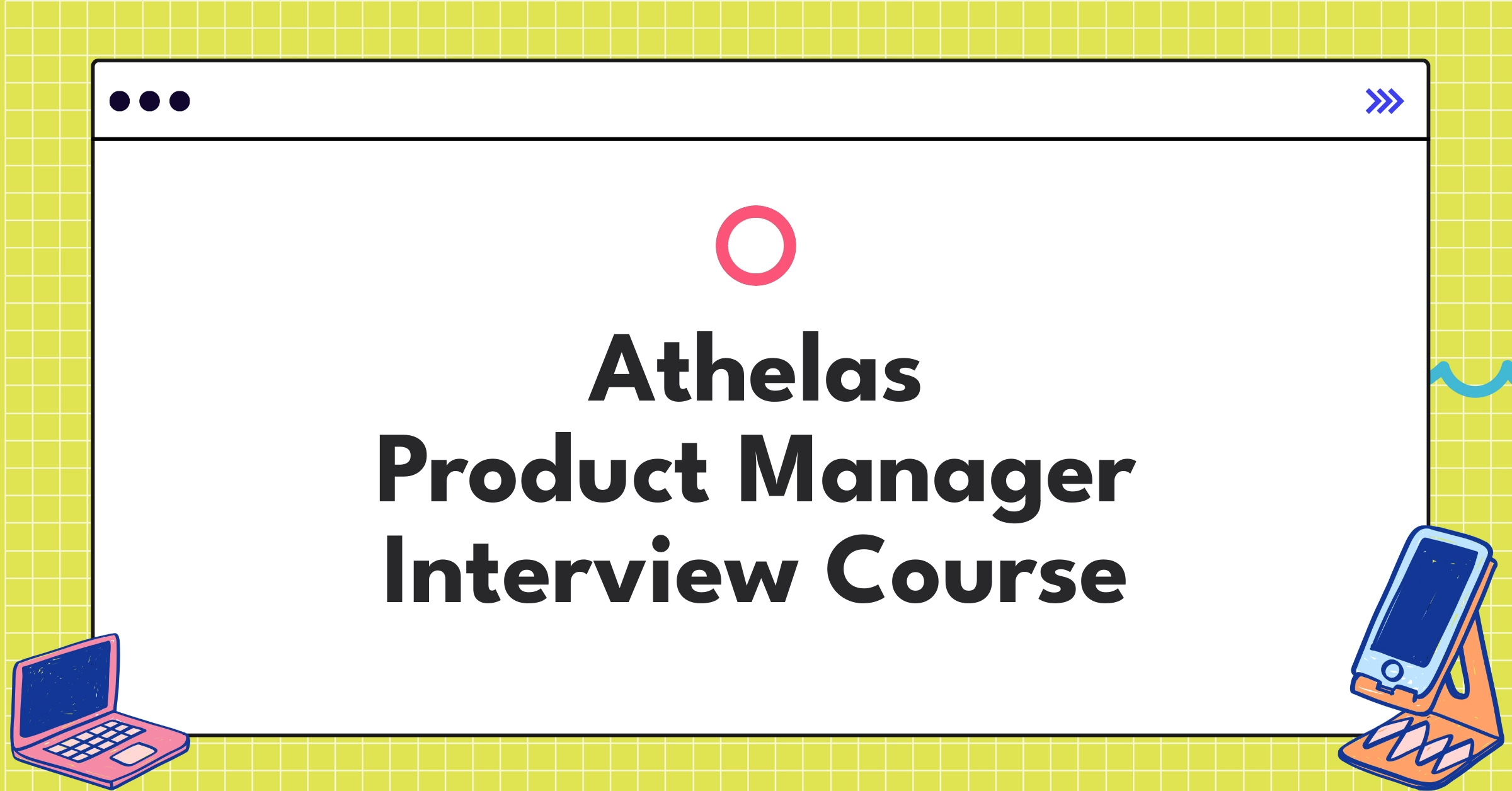 Athelas Product Manager Course Featured Image