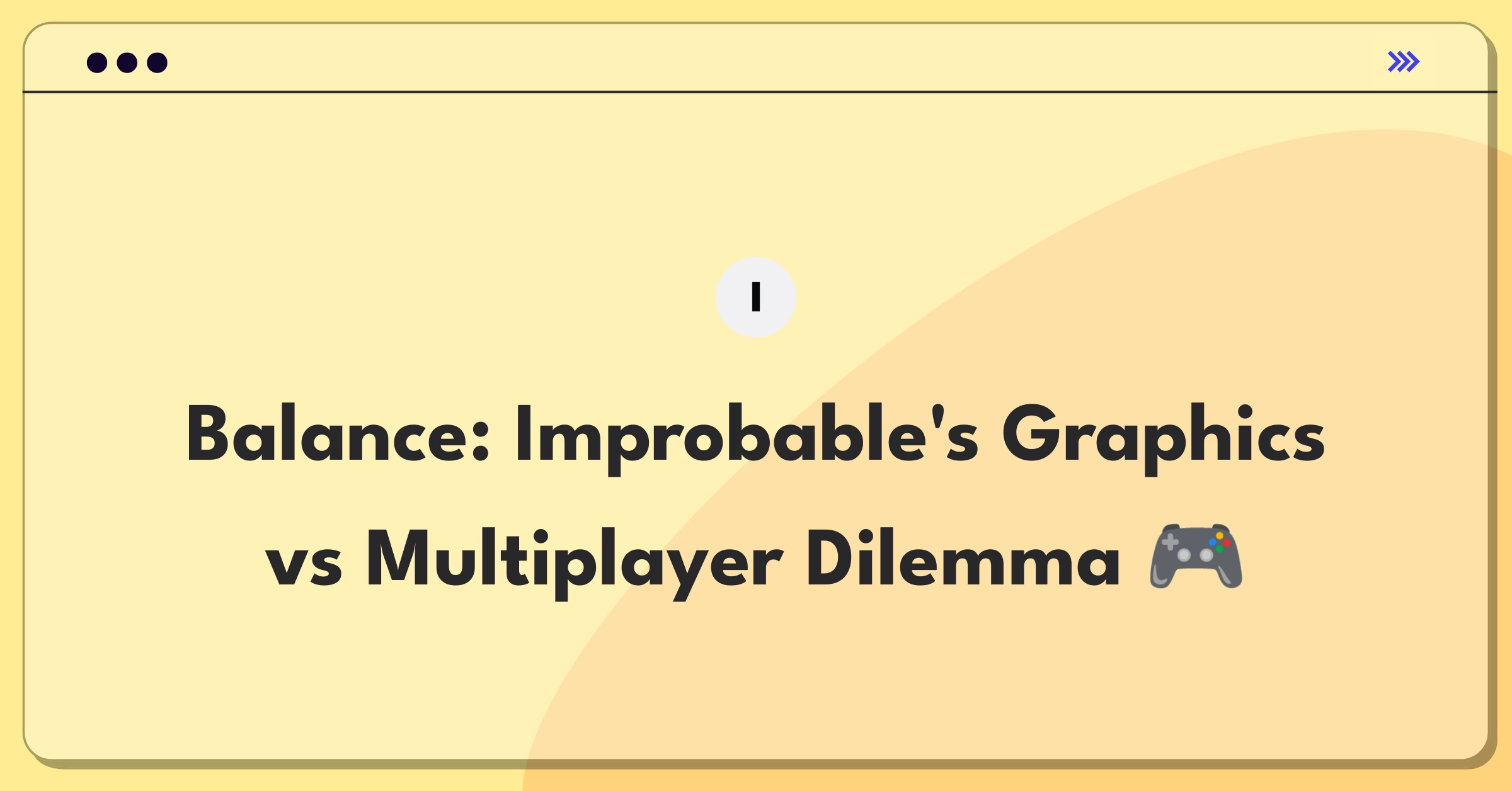 Product Management Trade-Off Question: Prioritizing game engine features between graphics and multiplayer capacity