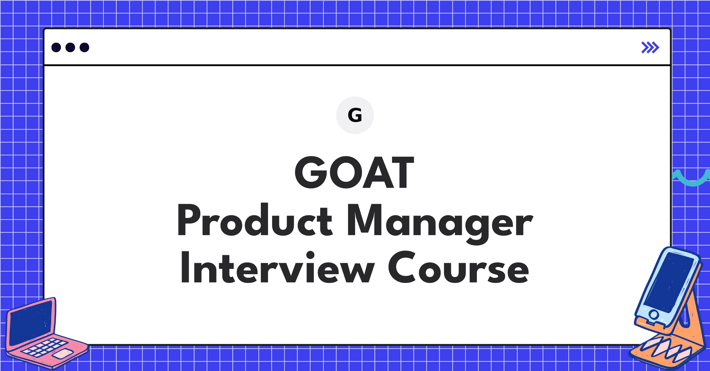 GOAT Product Manager Course
