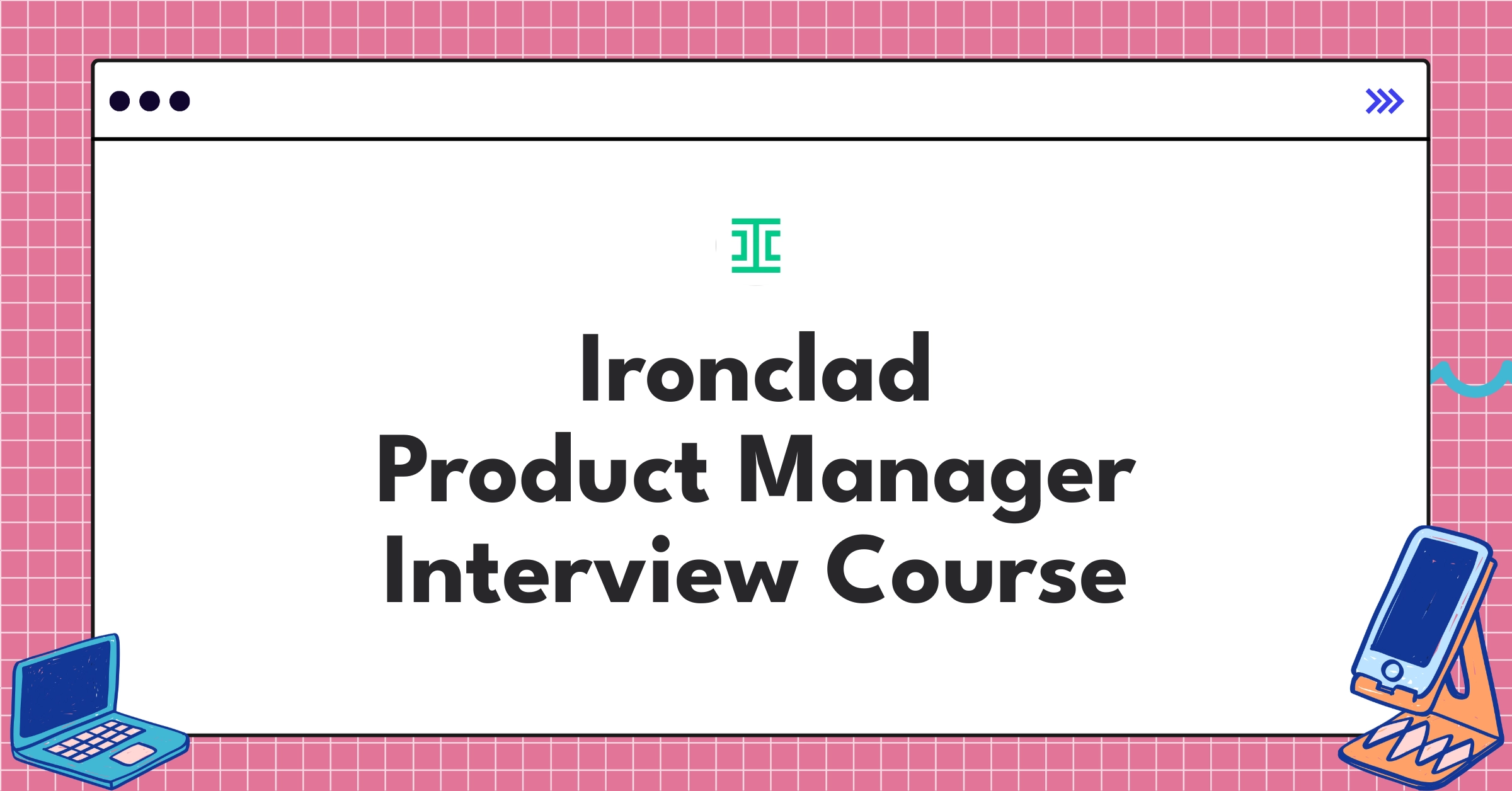 Ironclad Product Manager Course Featured Image