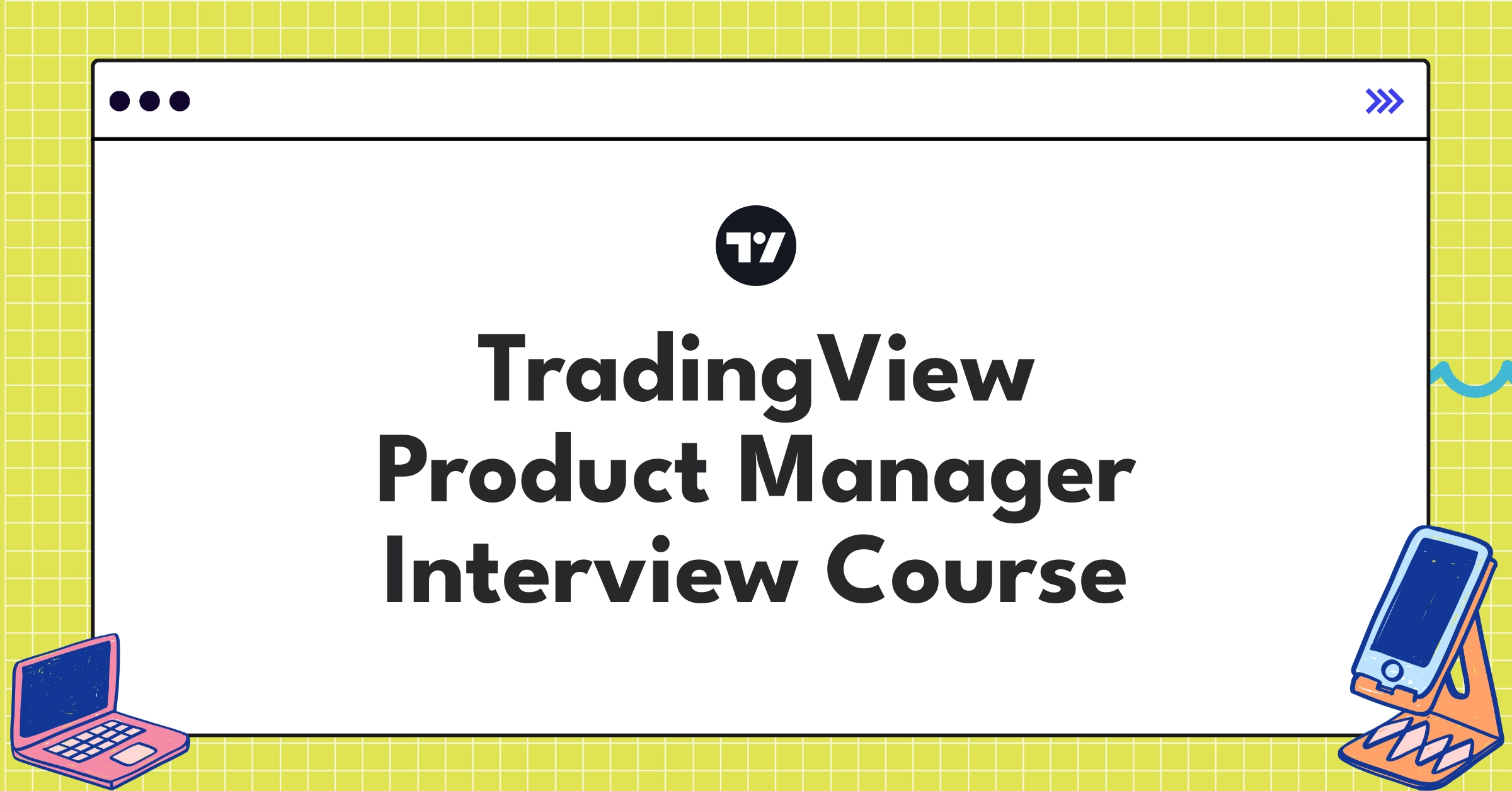 TradingView Product Manager Course