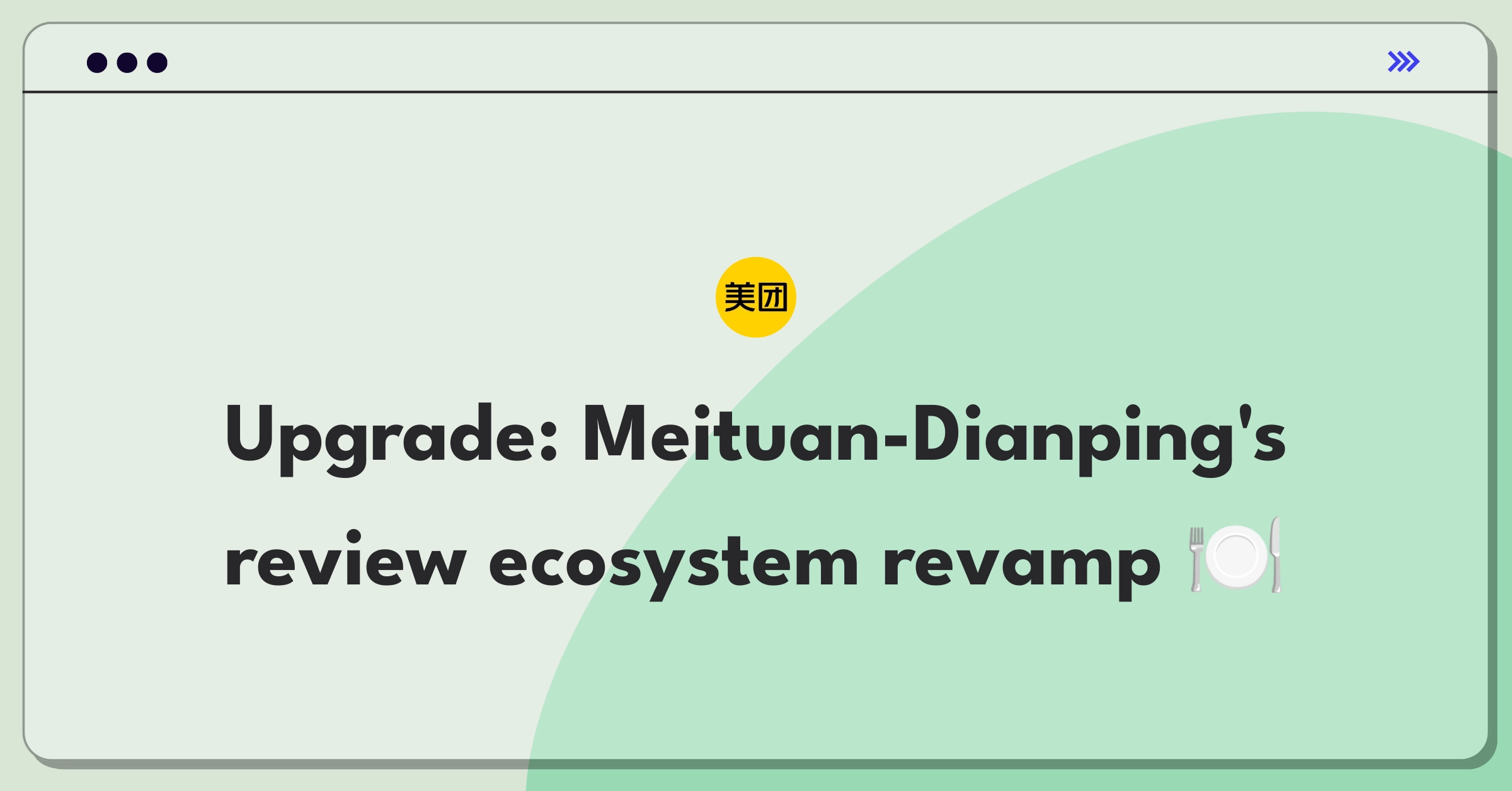 Product Management Improvement Question: Enhancing user engagement on Meituan-Dianping's restaurant review platform