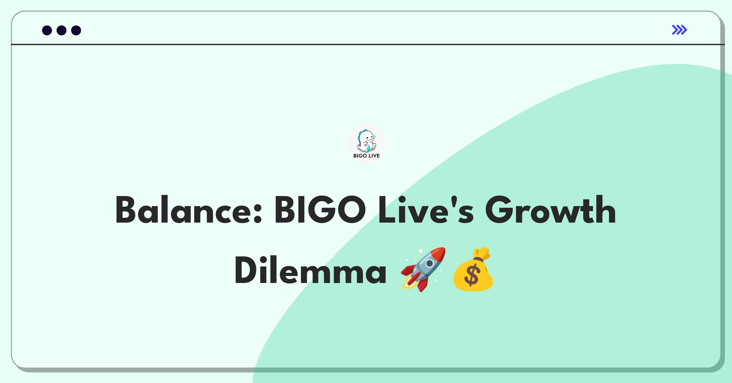 Product Management Trade-off Question: BIGO Live user acquisition versus high-value streamer monetization strategy