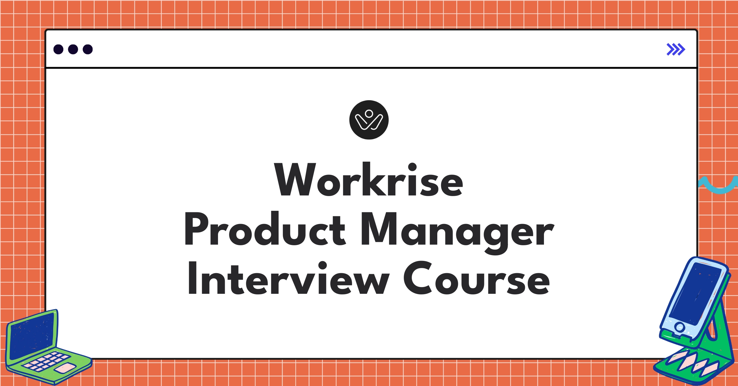 Workrise Product Manager Course Featured Image