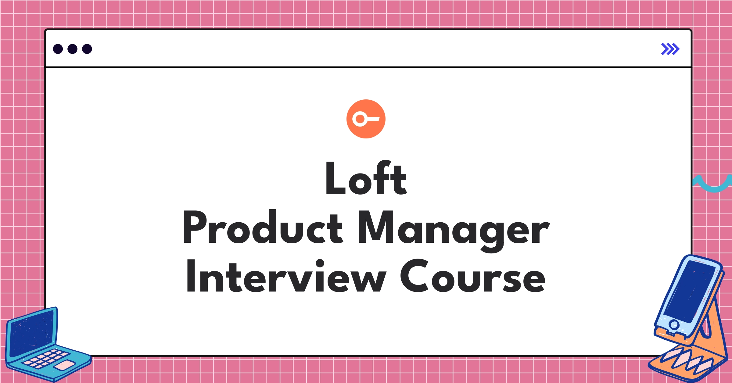 Loft Product Manager Course Featured Image