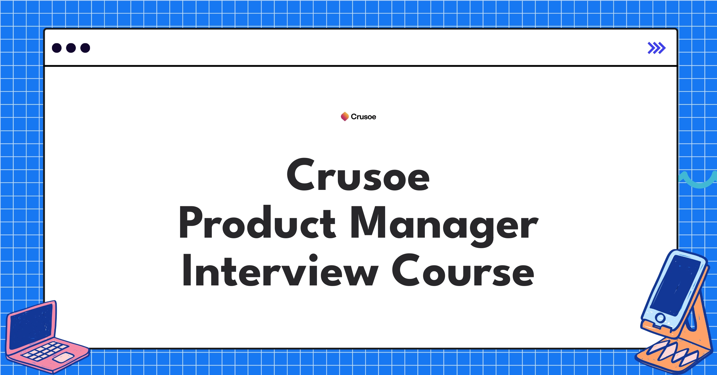 Crusoe Product Manager Course Featured Image