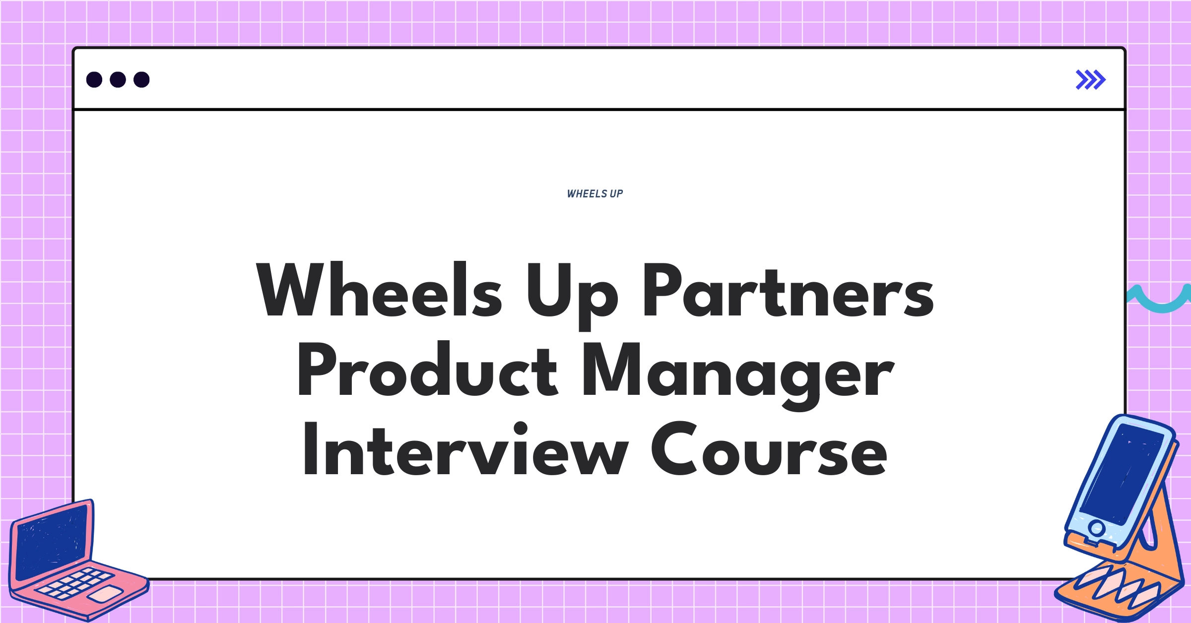 Wheels Up Partners Product Manager Course Featured Image