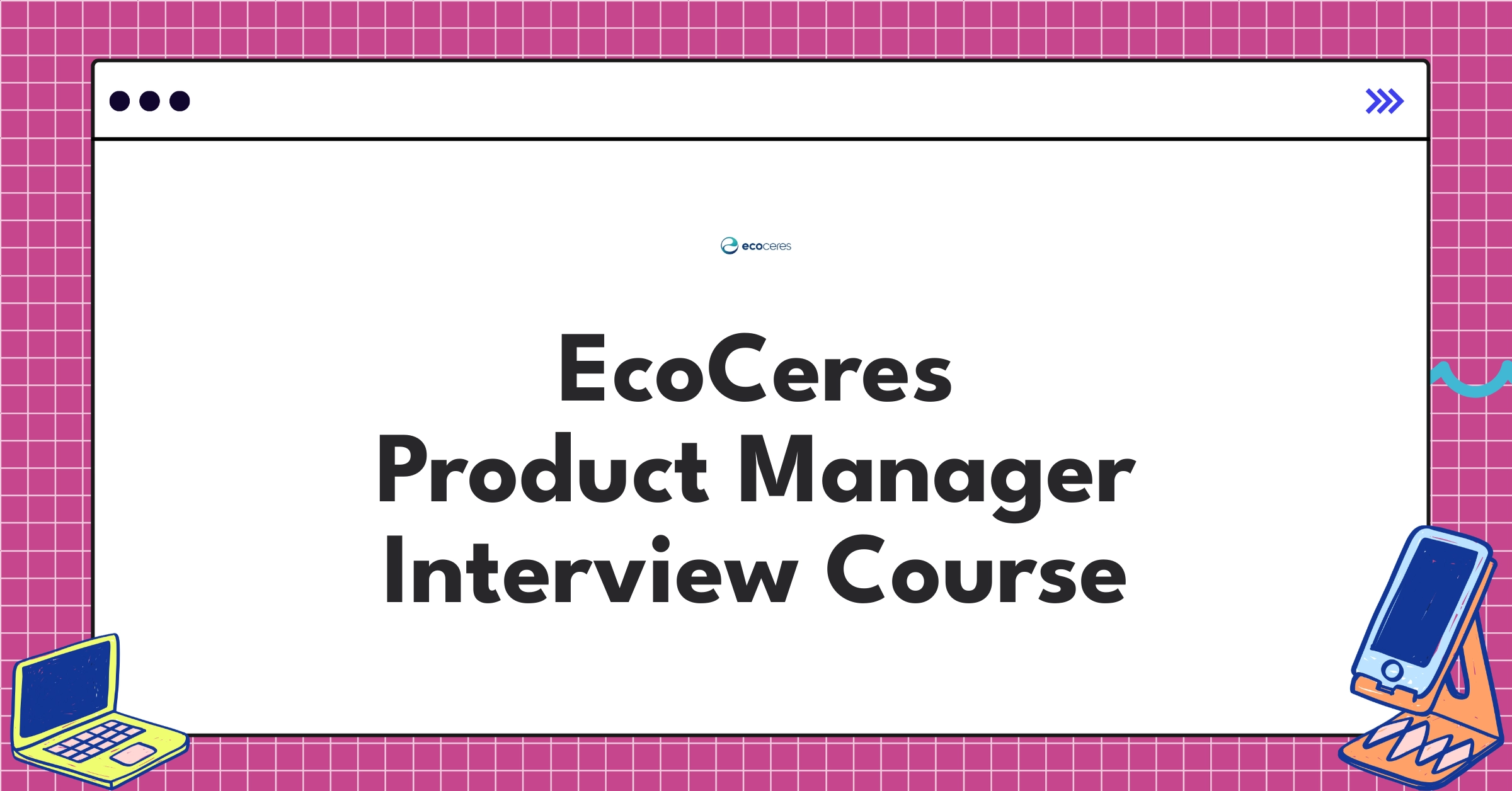 EcoCeres Product Manager Course Featured Image