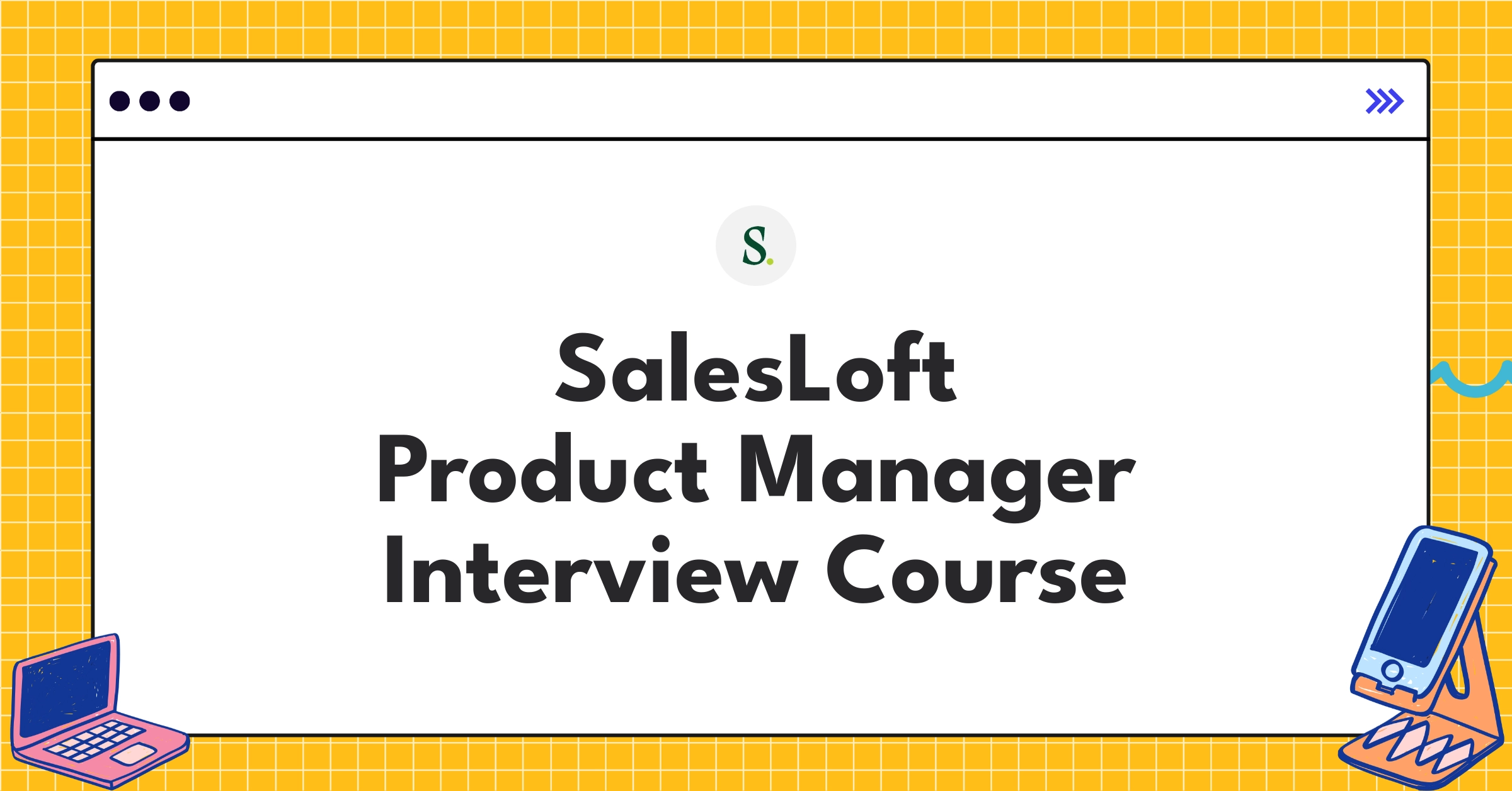 SalesLoft Product Manager Course Featured Image