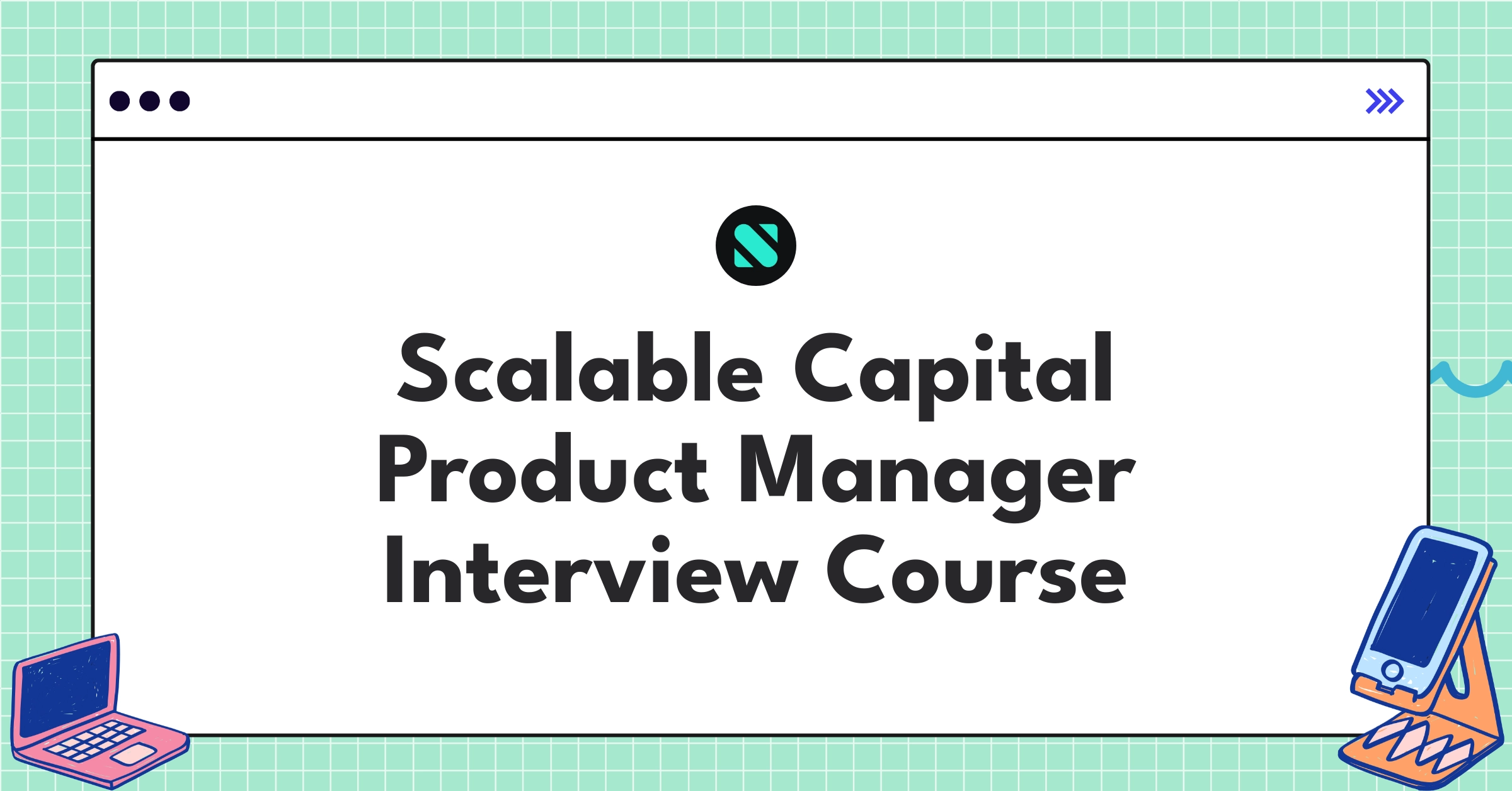 Scalable Capital Product Manager Course