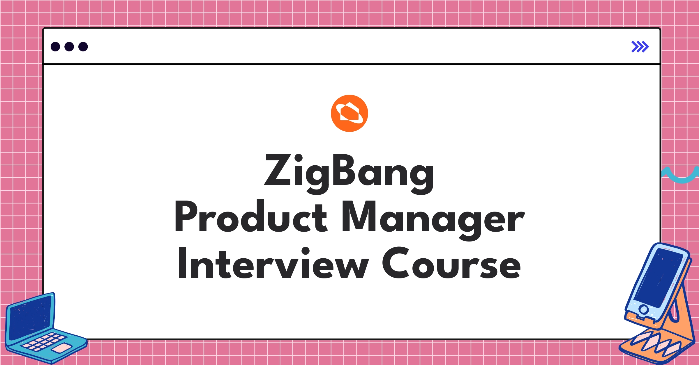 ZigBang Product Manager Course Featured Image
