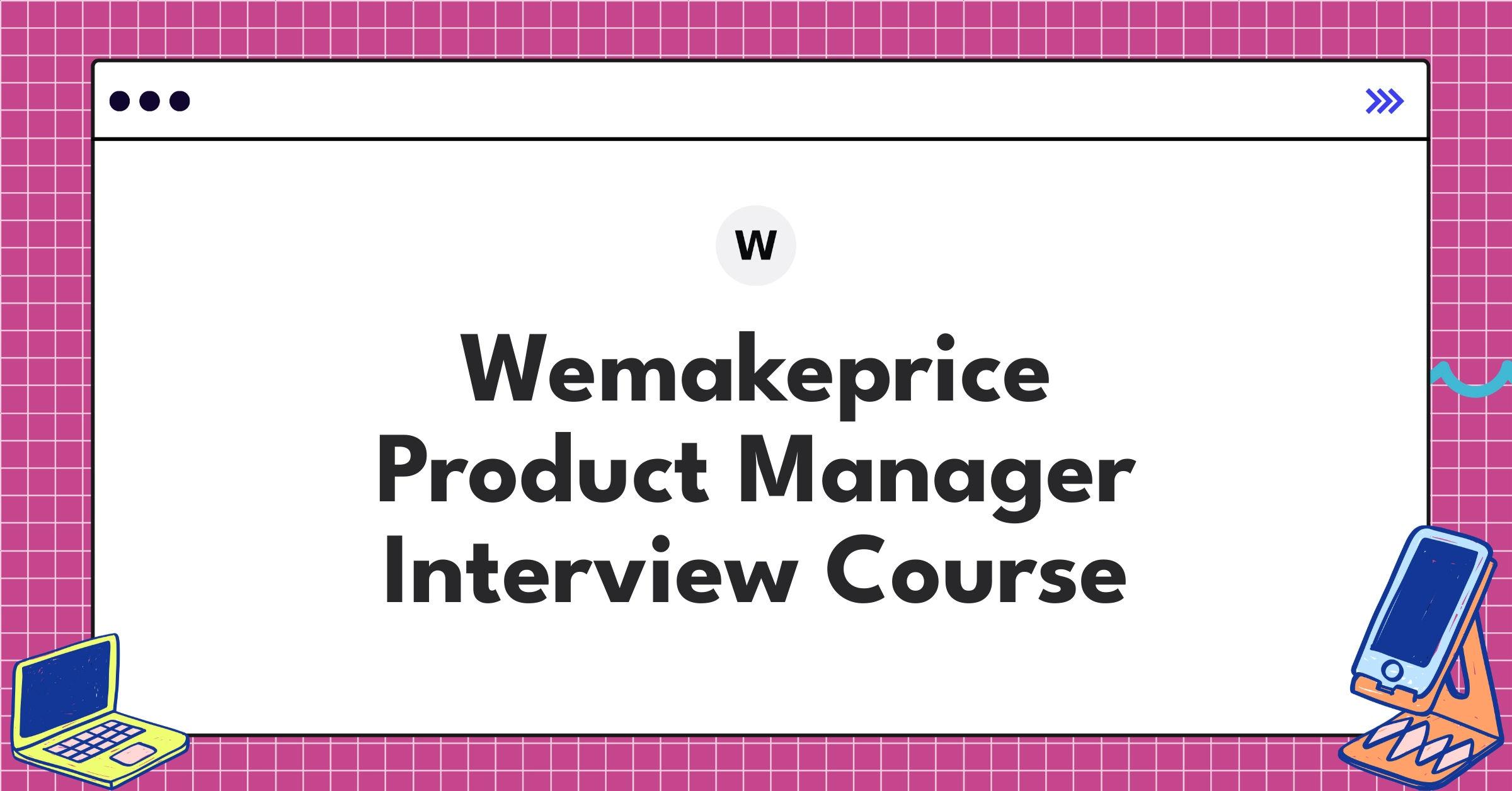 Wemakeprice Product Manager Course Featured Image