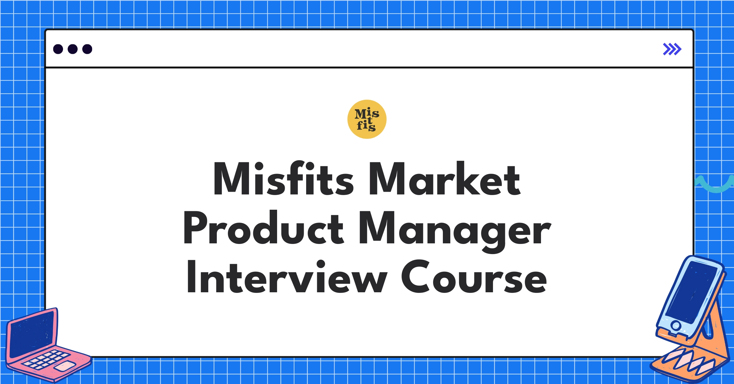 Misfits Market Product Manager Course Featured Image