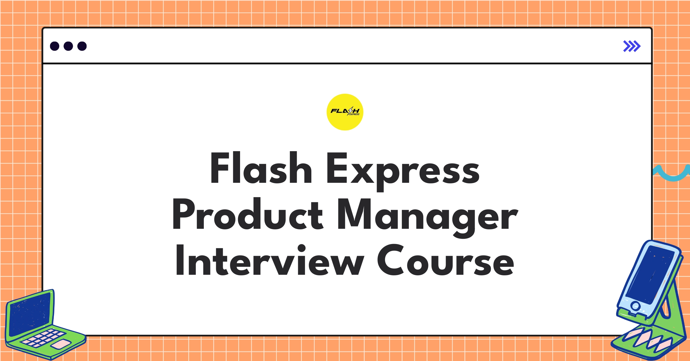 Flash Express Product Manager Course Featured Image