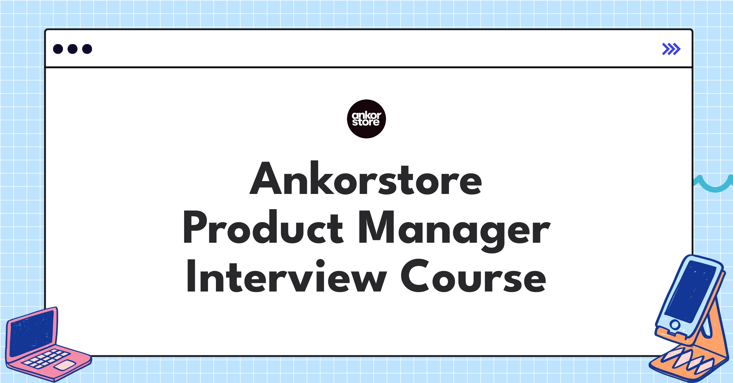 Ankorstore Product Manager Course Featured Image