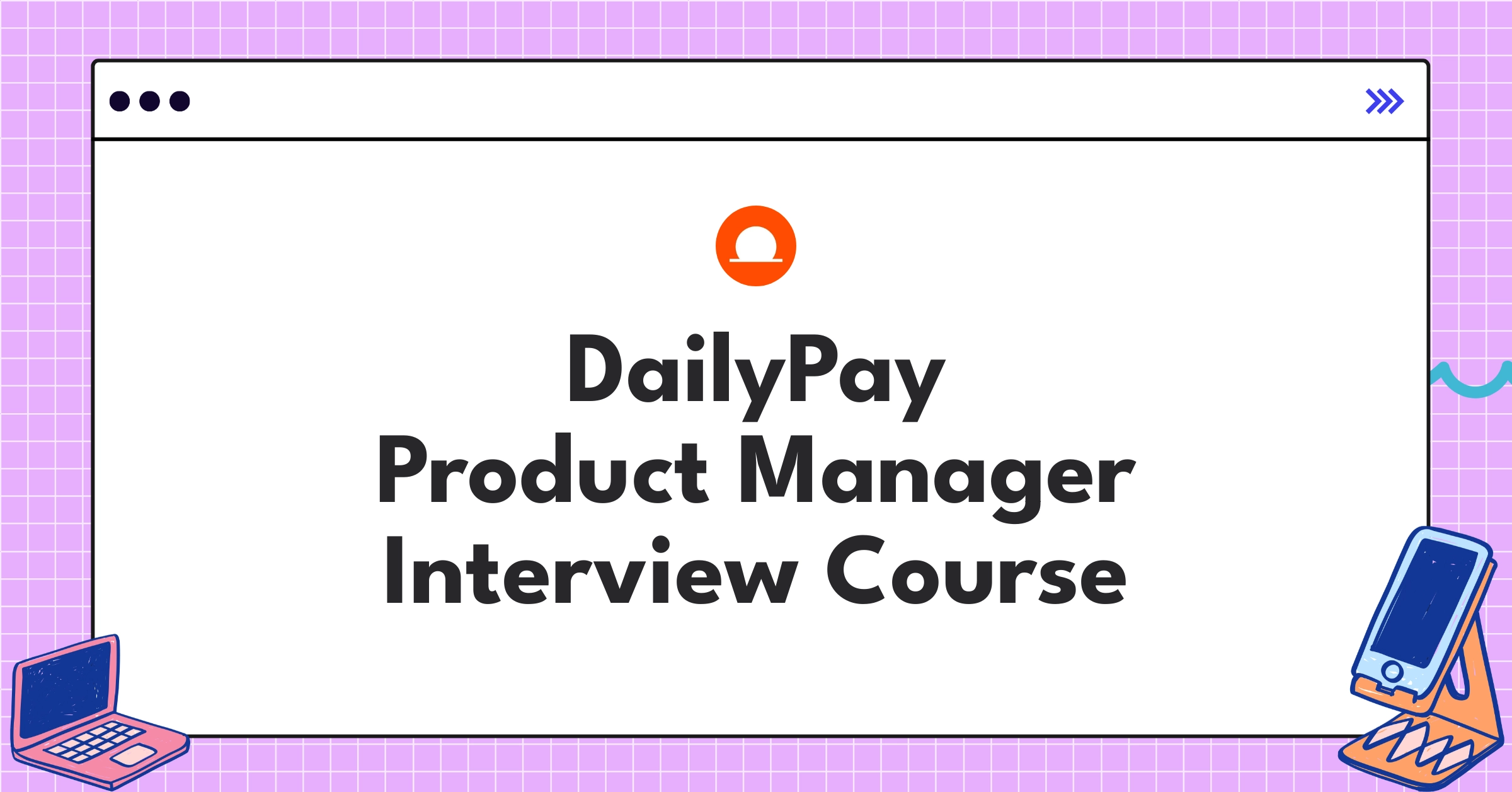 DailyPay Product Manager Course