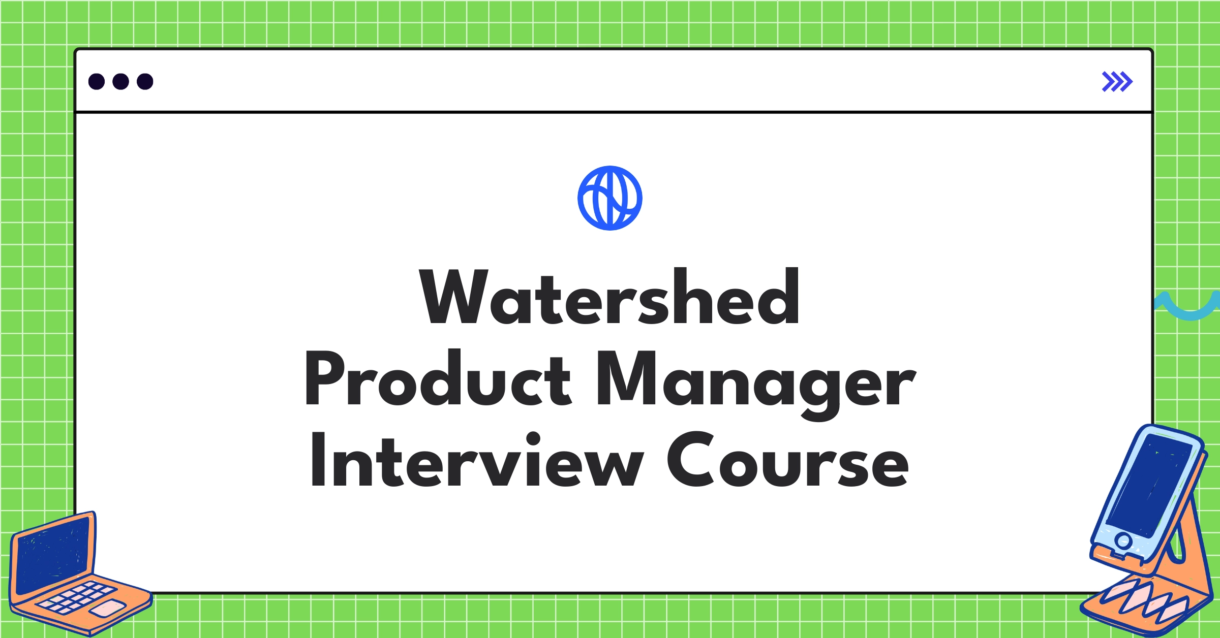 Watershed Product Manager Course