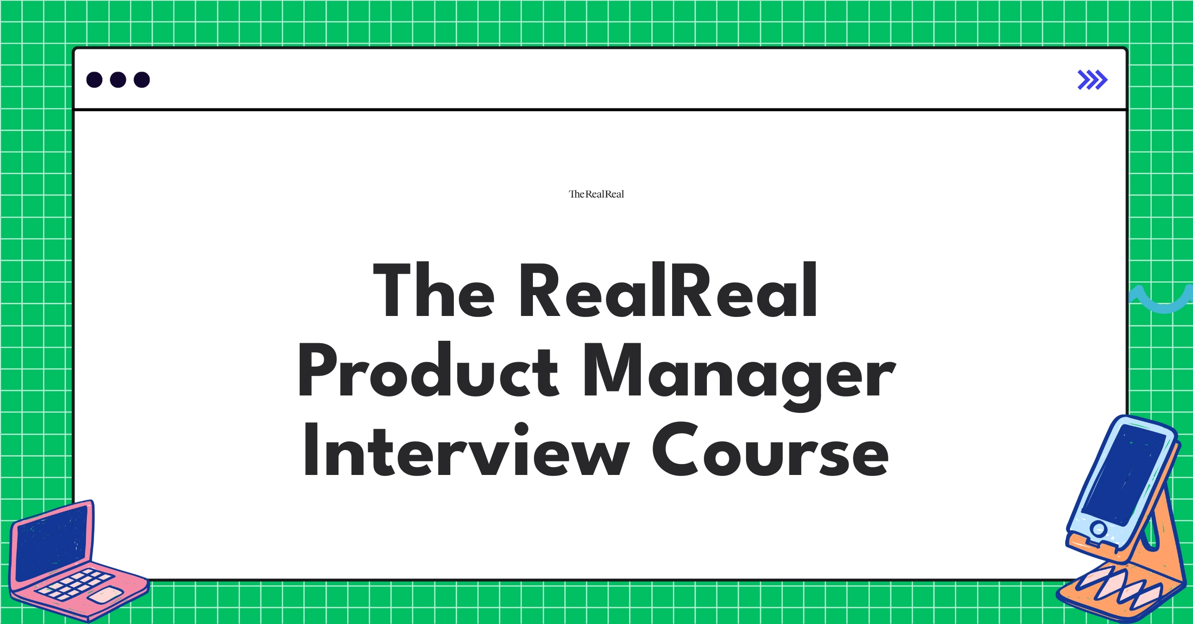 The RealReal Product Manager Course