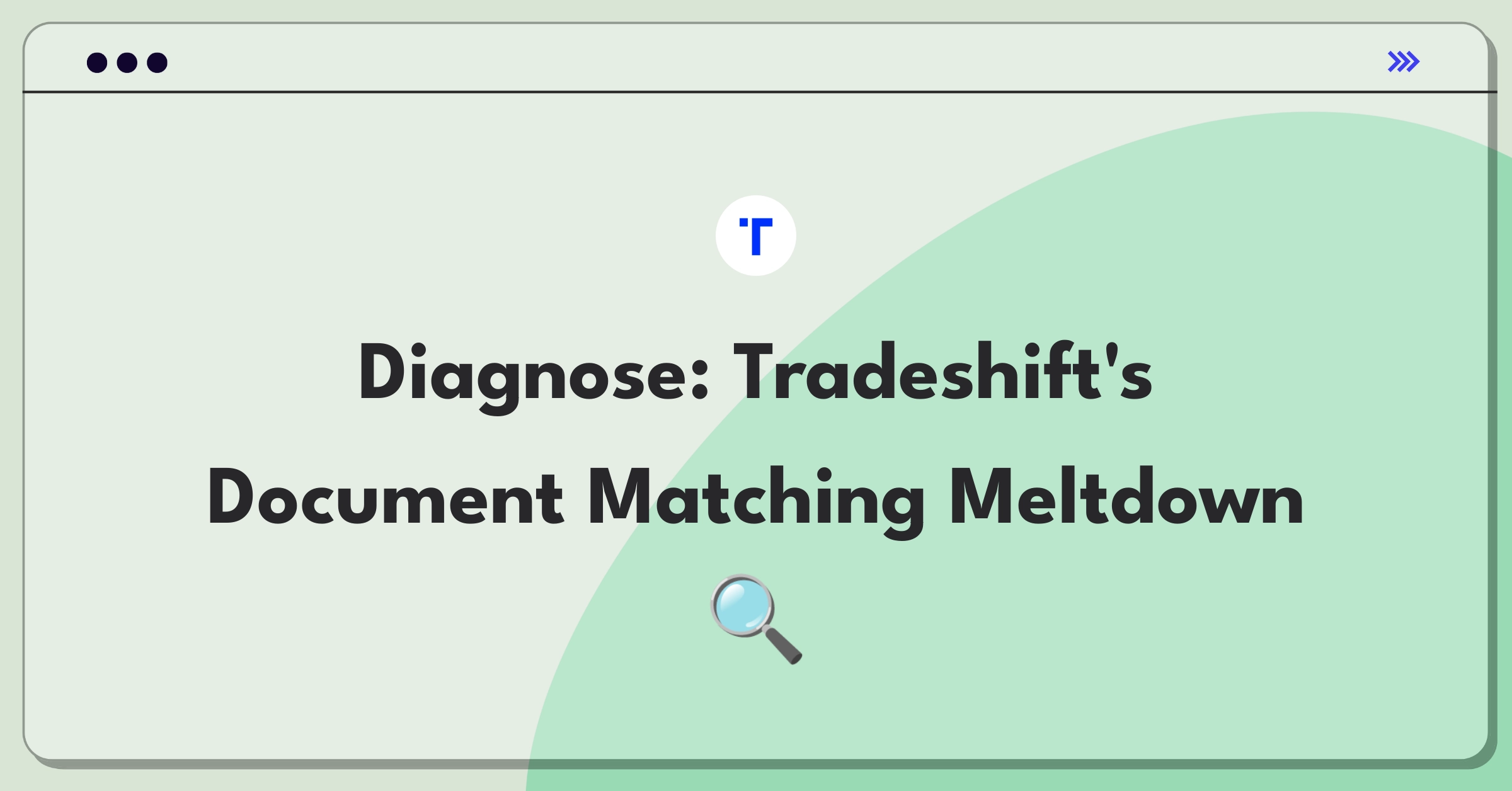 Product Management Root Cause Analysis Question: Investigating sudden increase in document matching support tickets