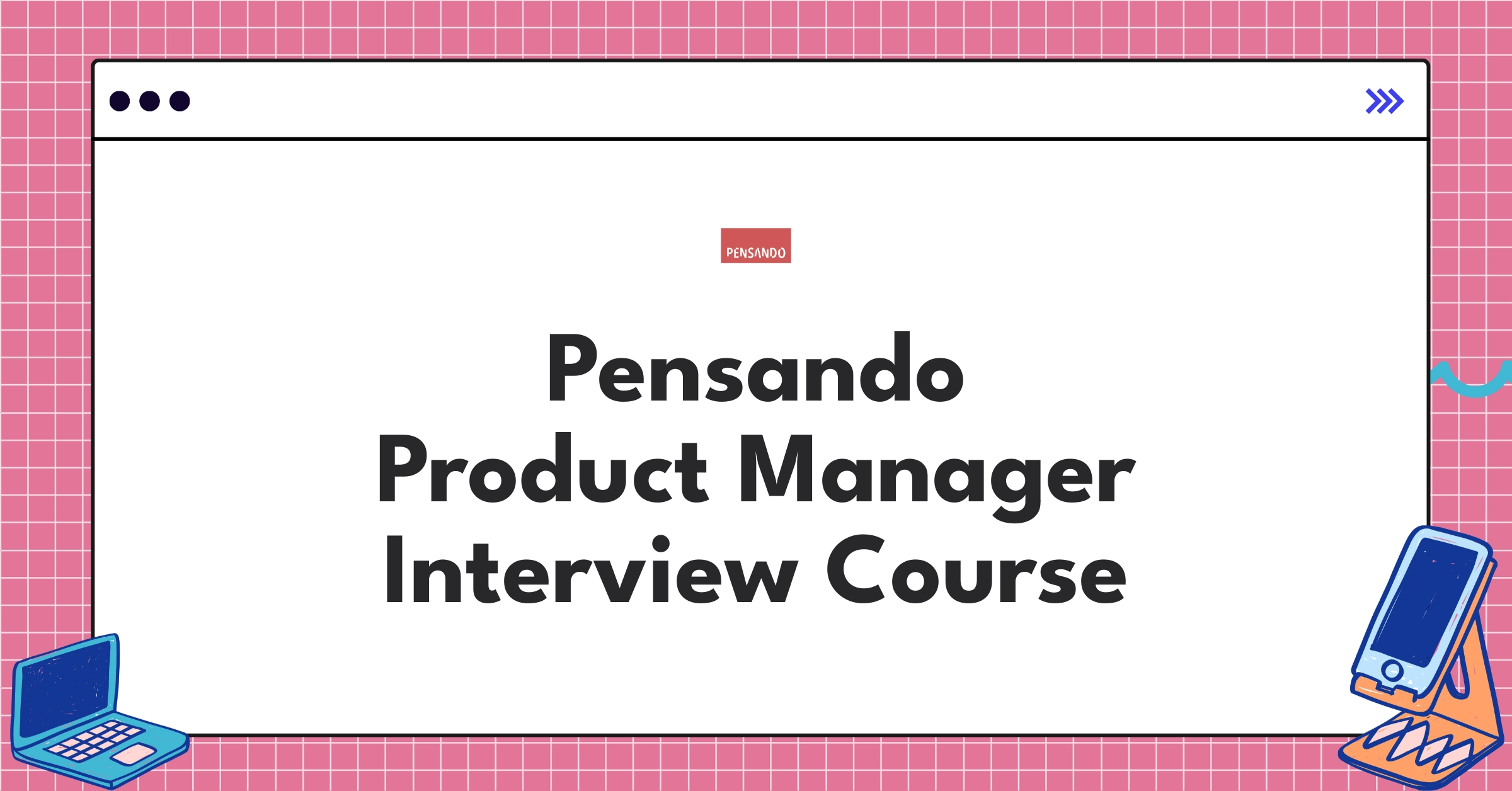 Pensando Product Manager Course