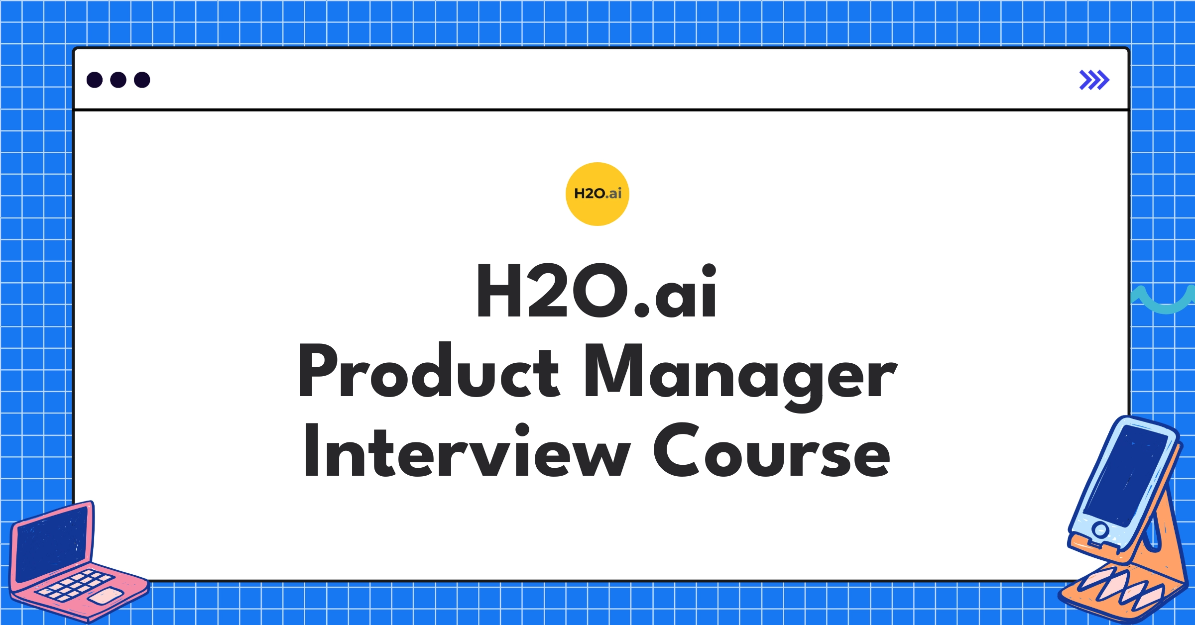 H2O.ai Product Manager Course Featured Image