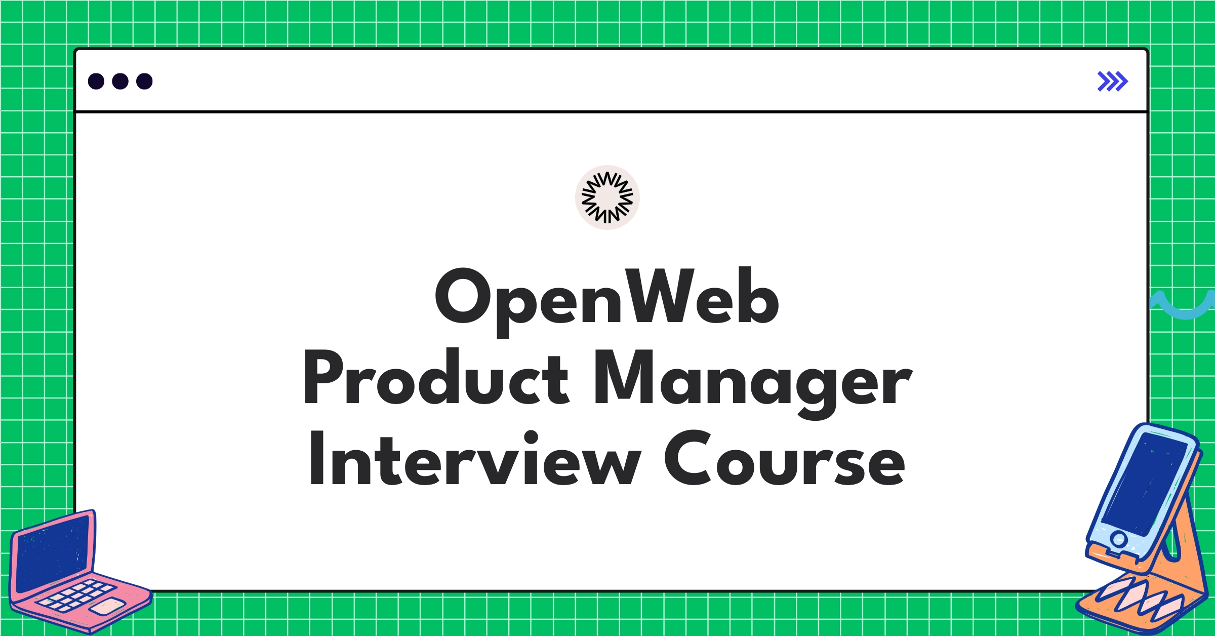 OpenWeb Product Manager Course