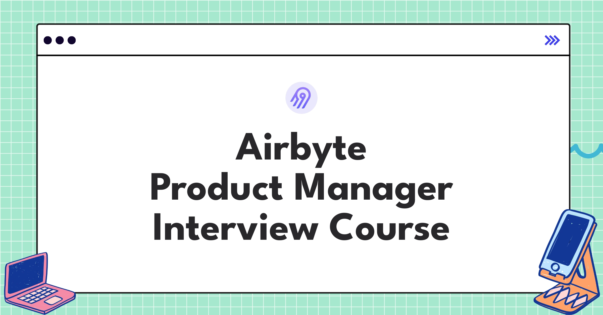 Airbyte Product Manager Course Featured Image