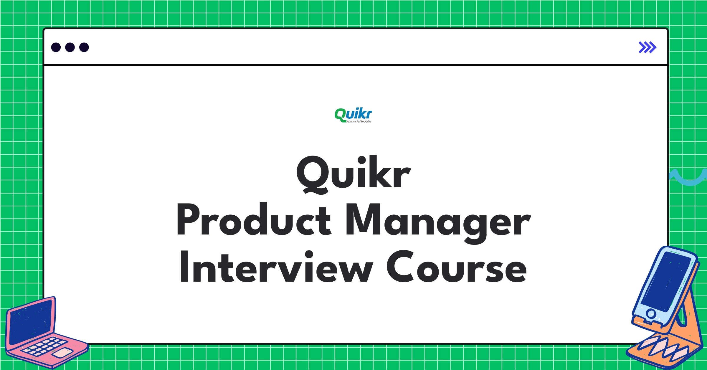 Quikr Product Manager Course