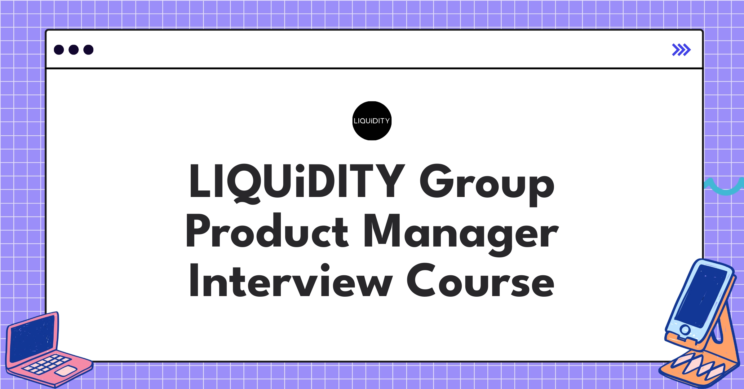 LIQUiDITY Group Product Manager Course