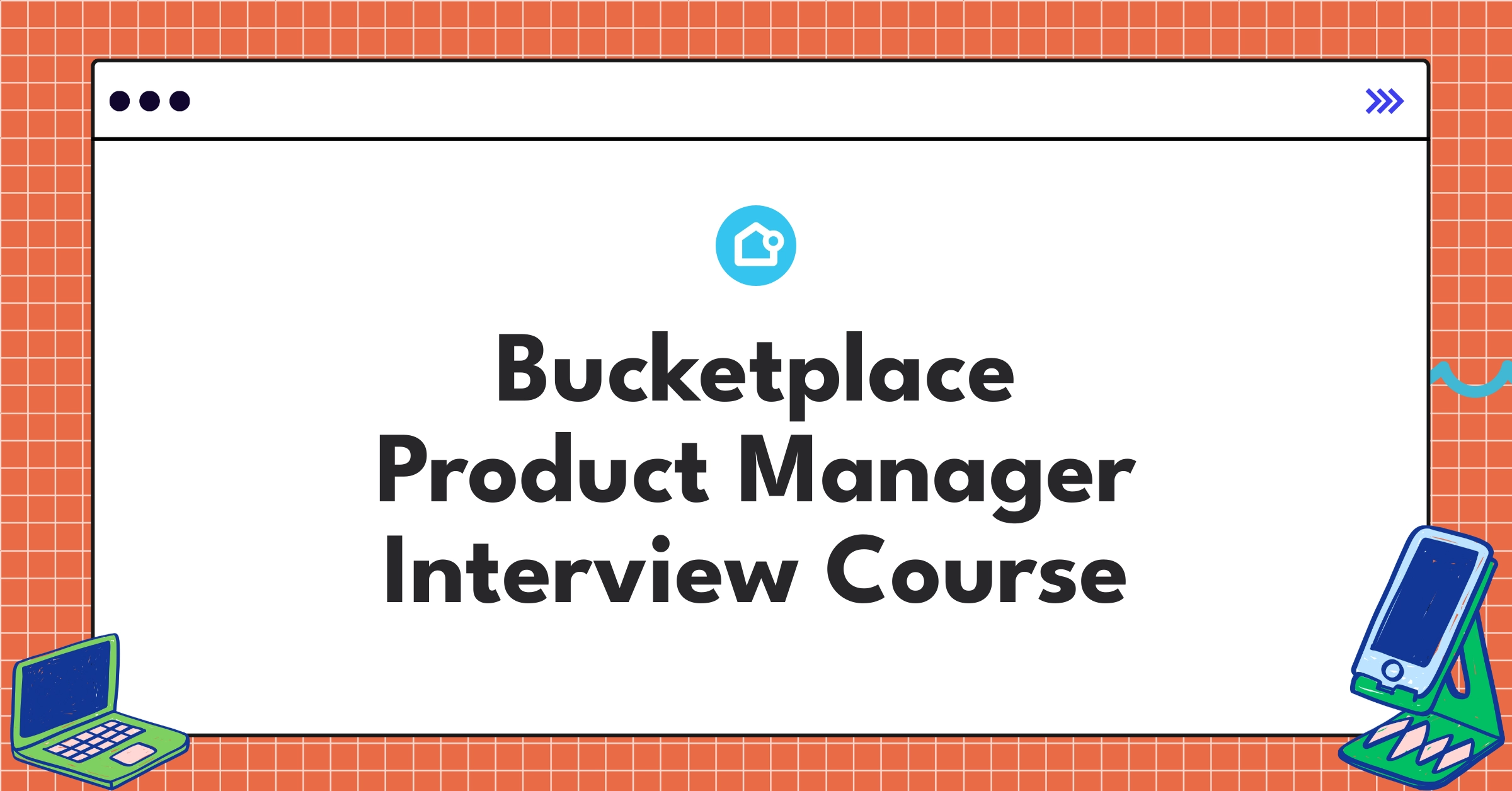 Bucketplace Product Manager Course