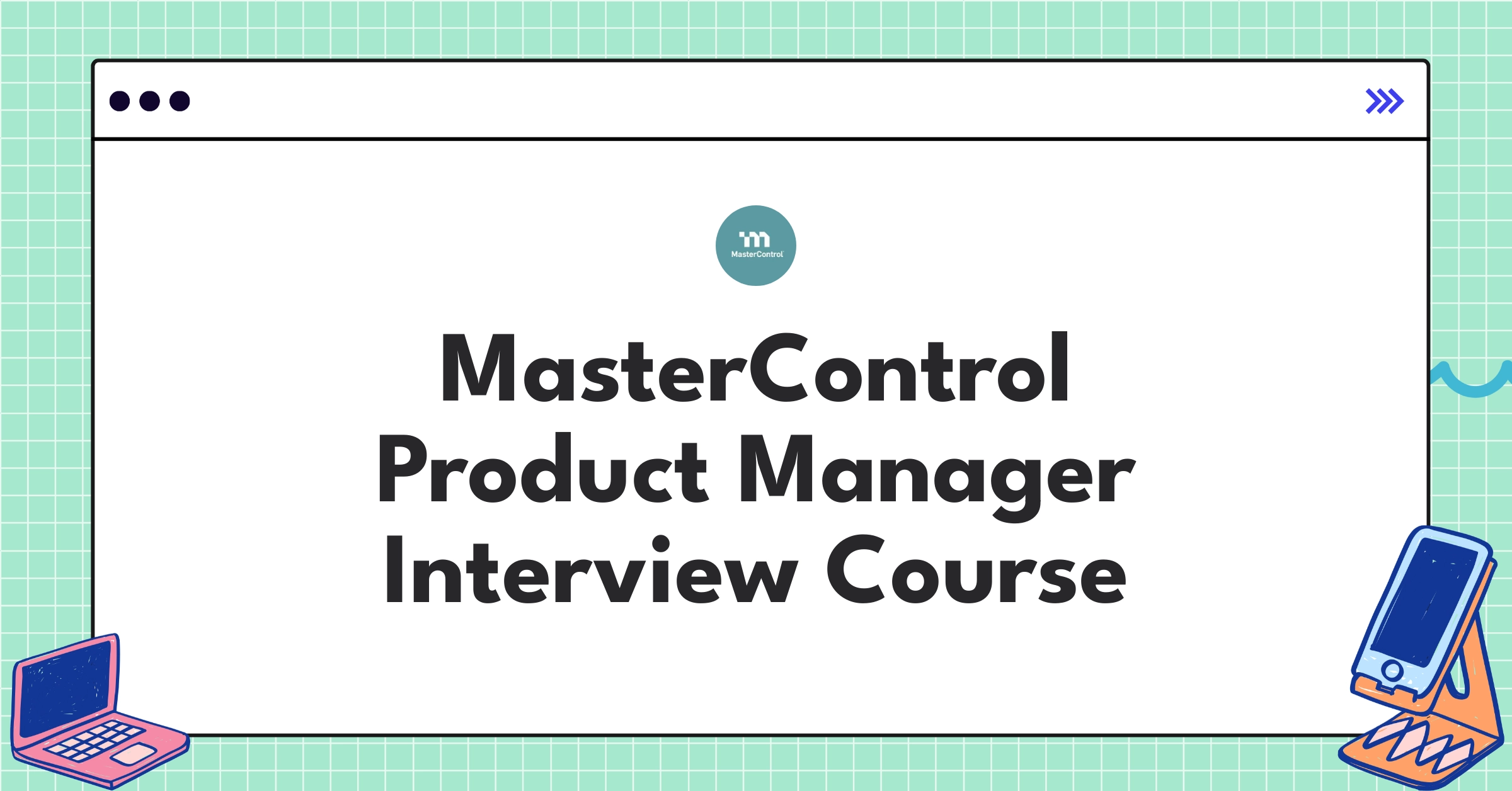 MasterControl Product Manager Course Featured Image