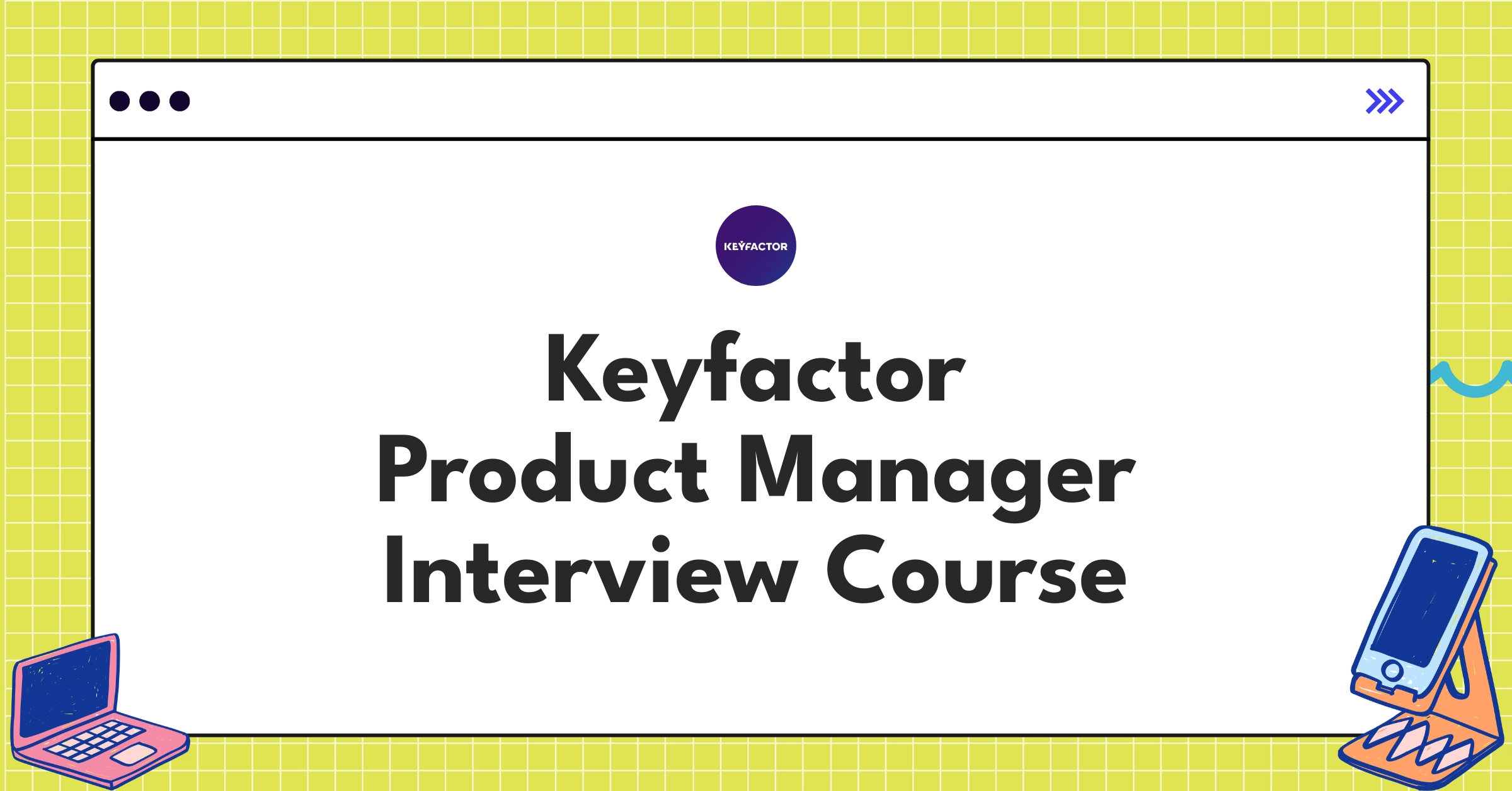 Keyfactor Product Manager Course Featured Image