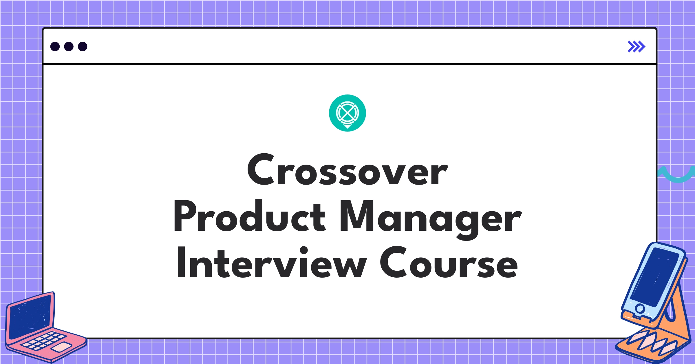 Crossover Product Manager Course Featured Image