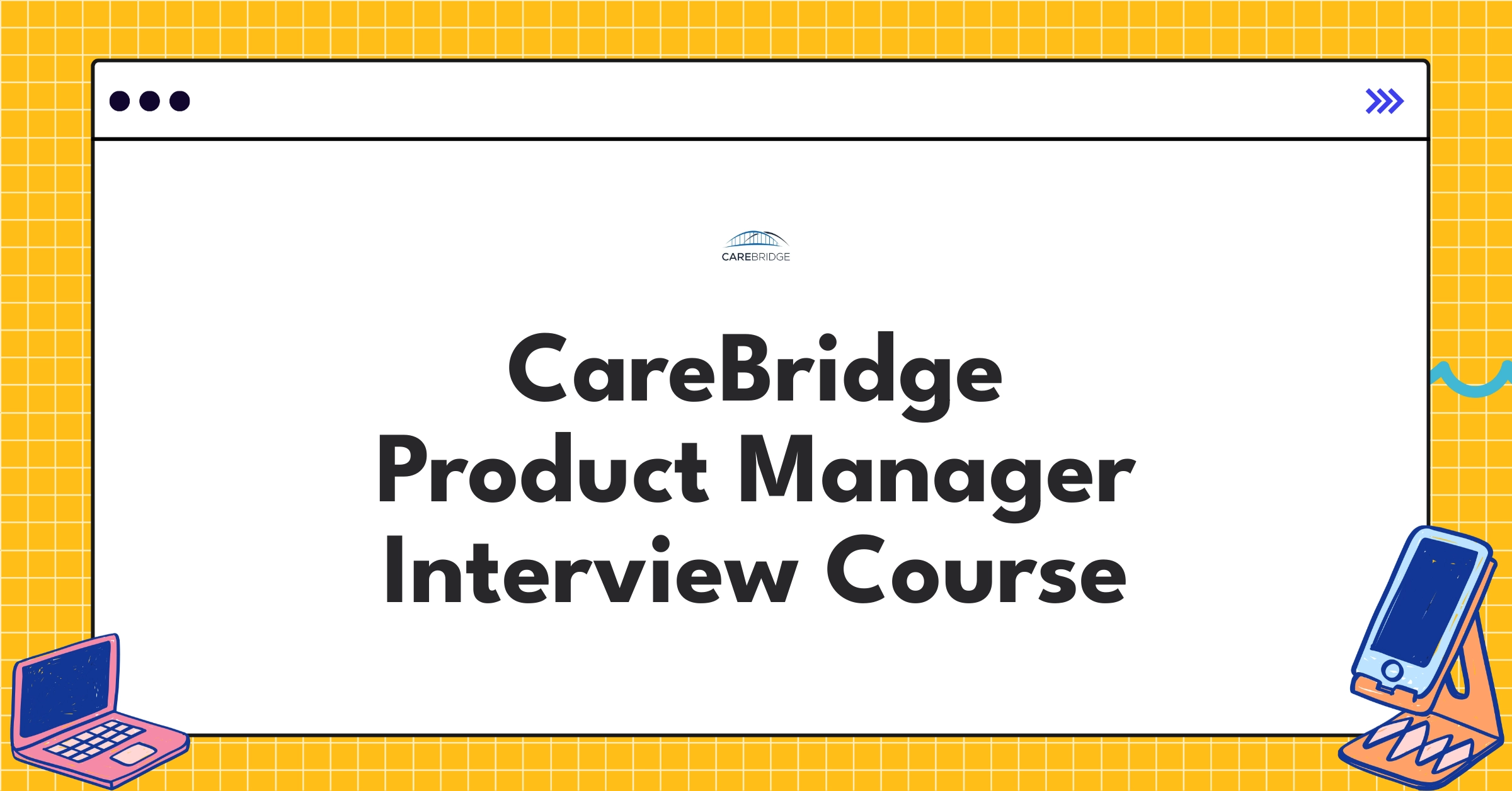 CareBridge Product Manager Course