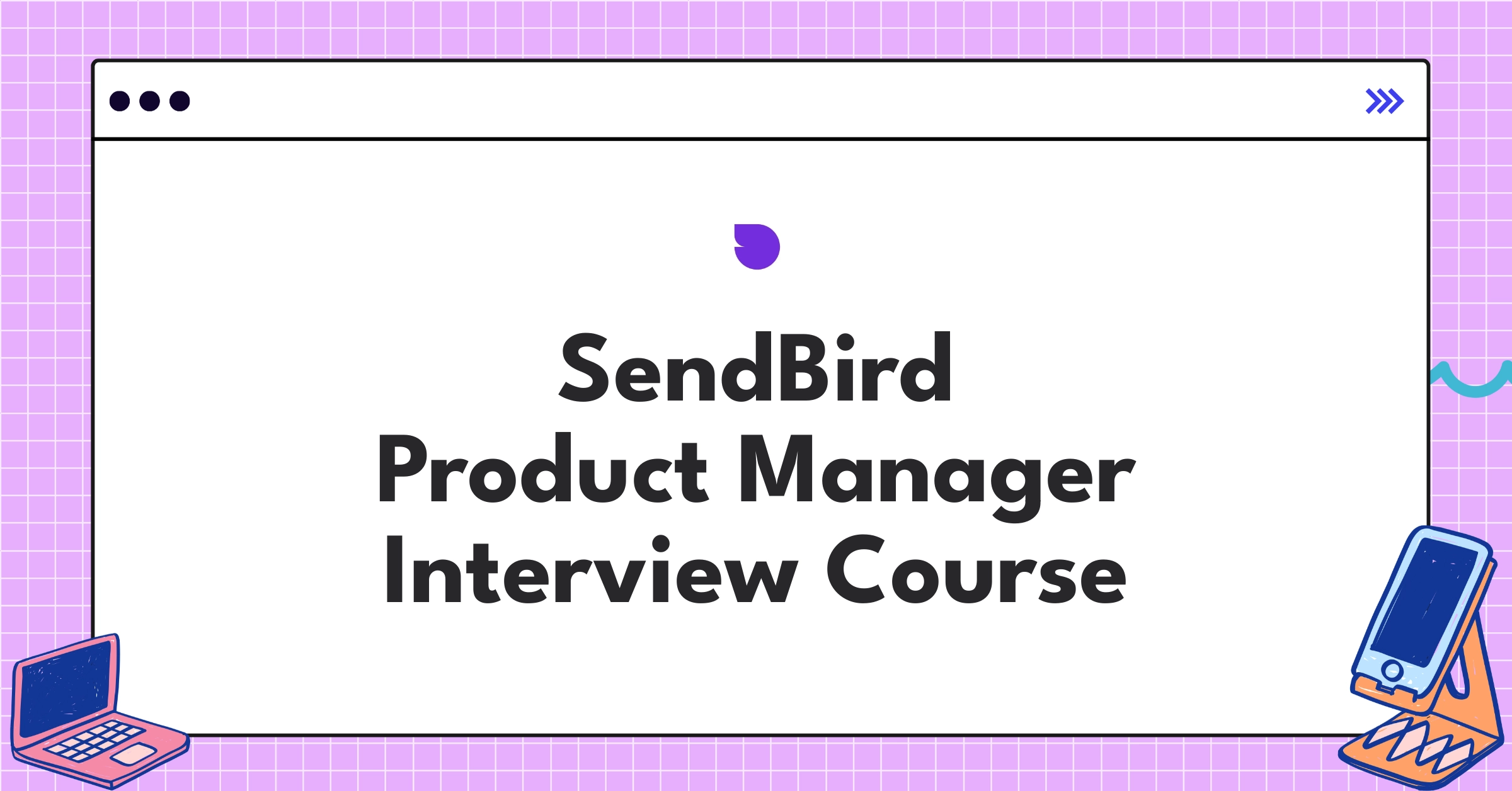 SendBird Product Manager Course Featured Image