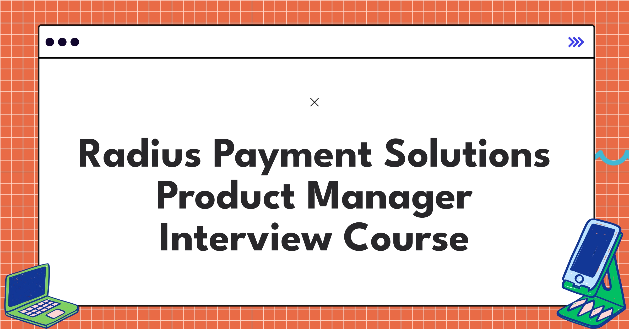Radius Payment Solutions Product Manager Course