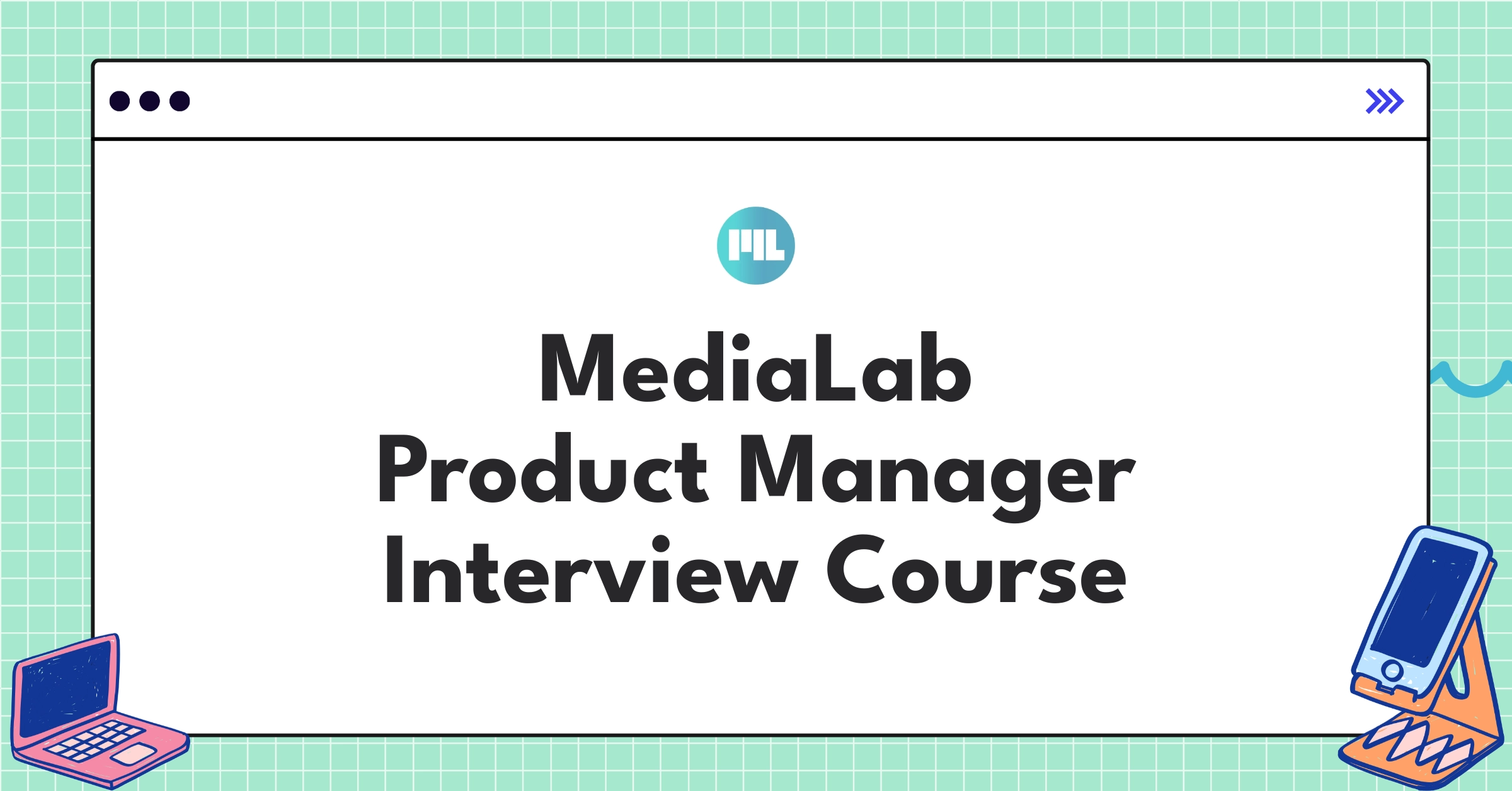 MediaLab Product Manager Course