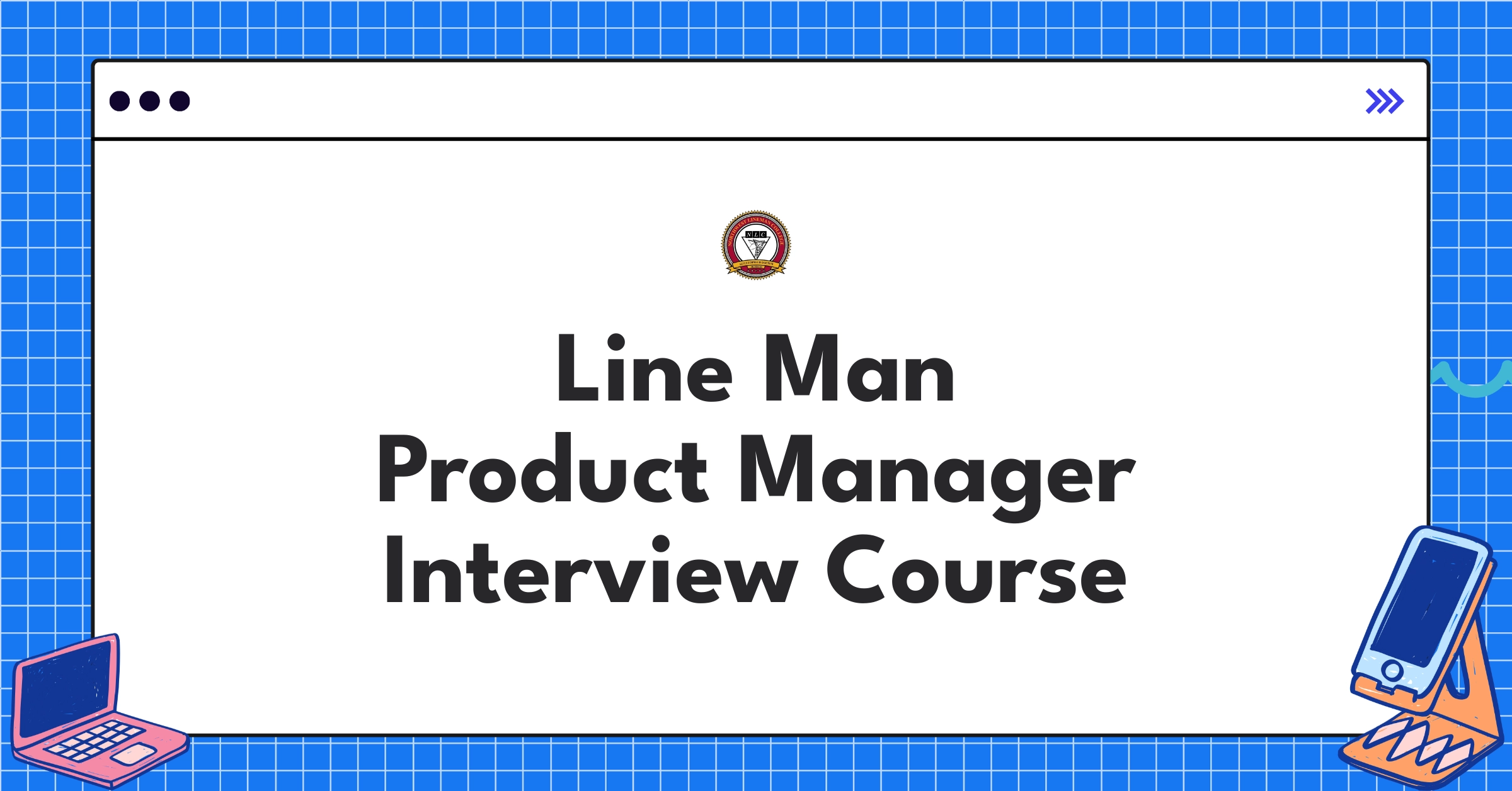 Line Man Product Manager Course Featured Image