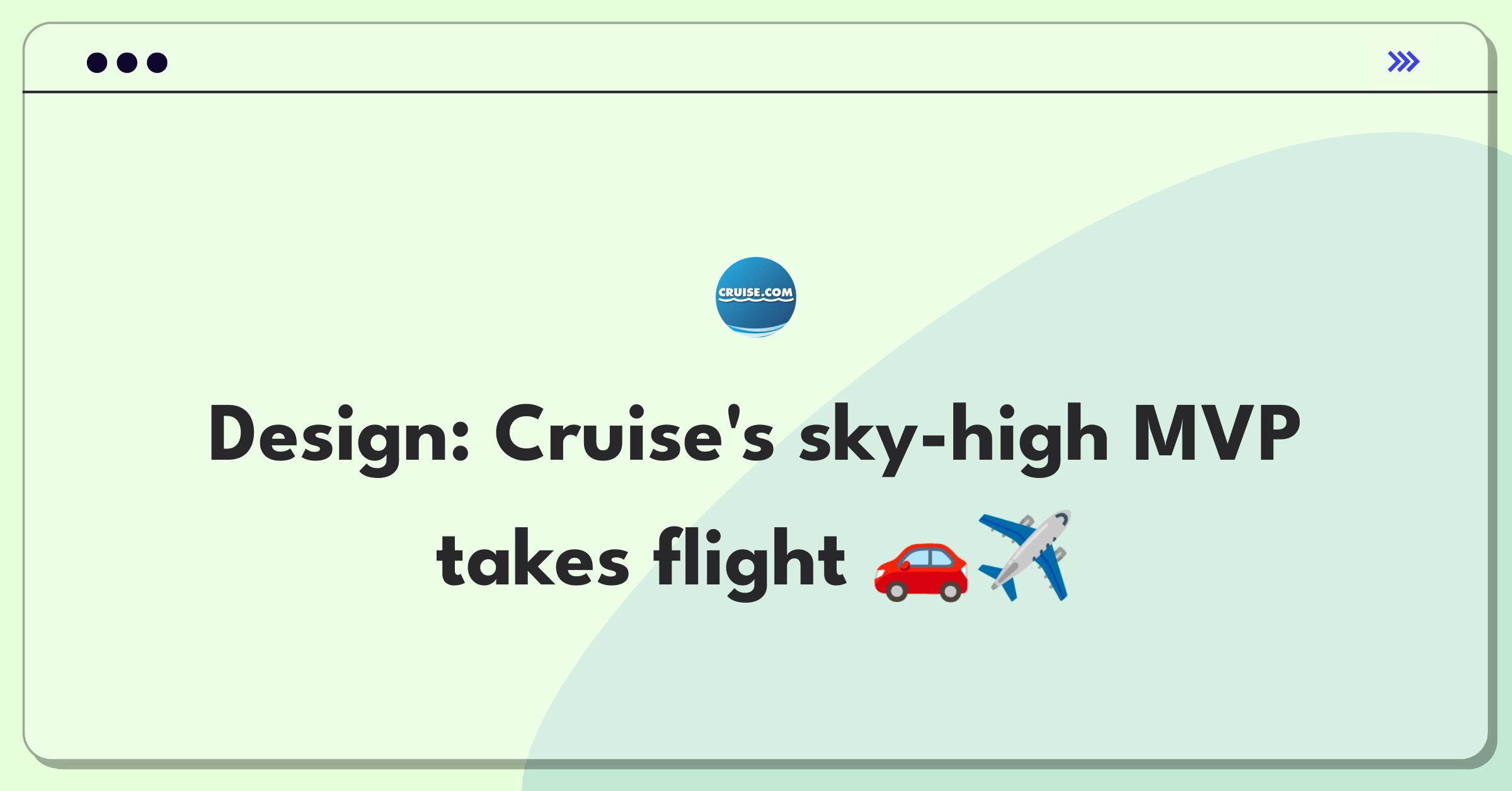 Product Management Launch Question: Flying car MVP development and engineering workflow optimization for Cruise