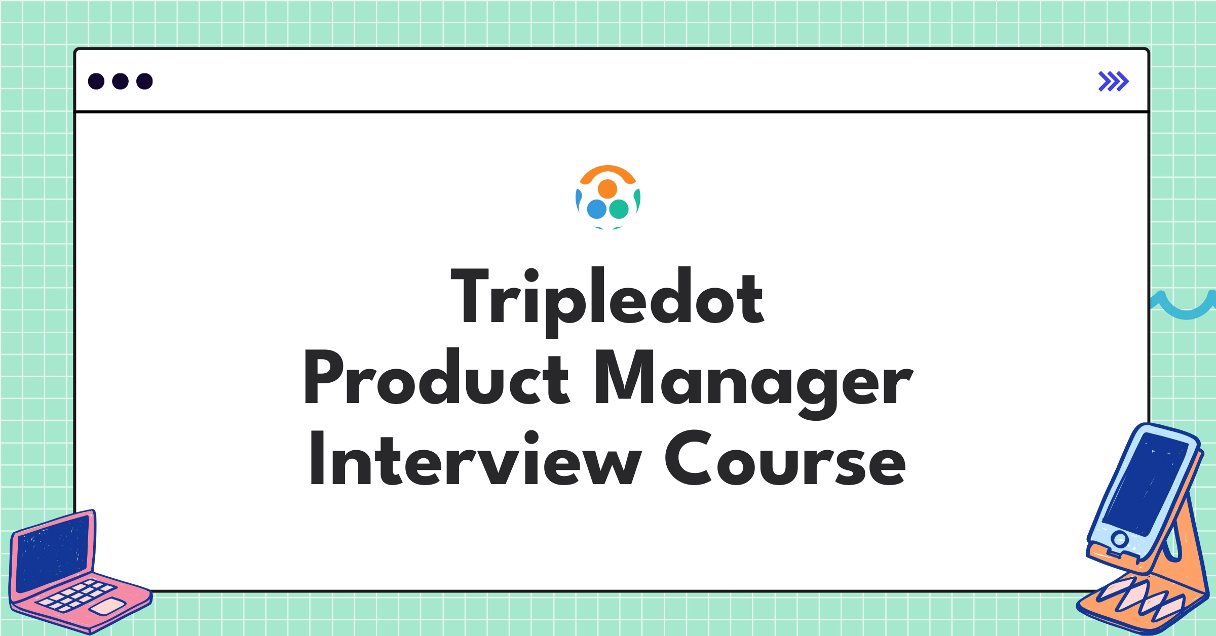 Tripledot Product Manager Course Featured Image