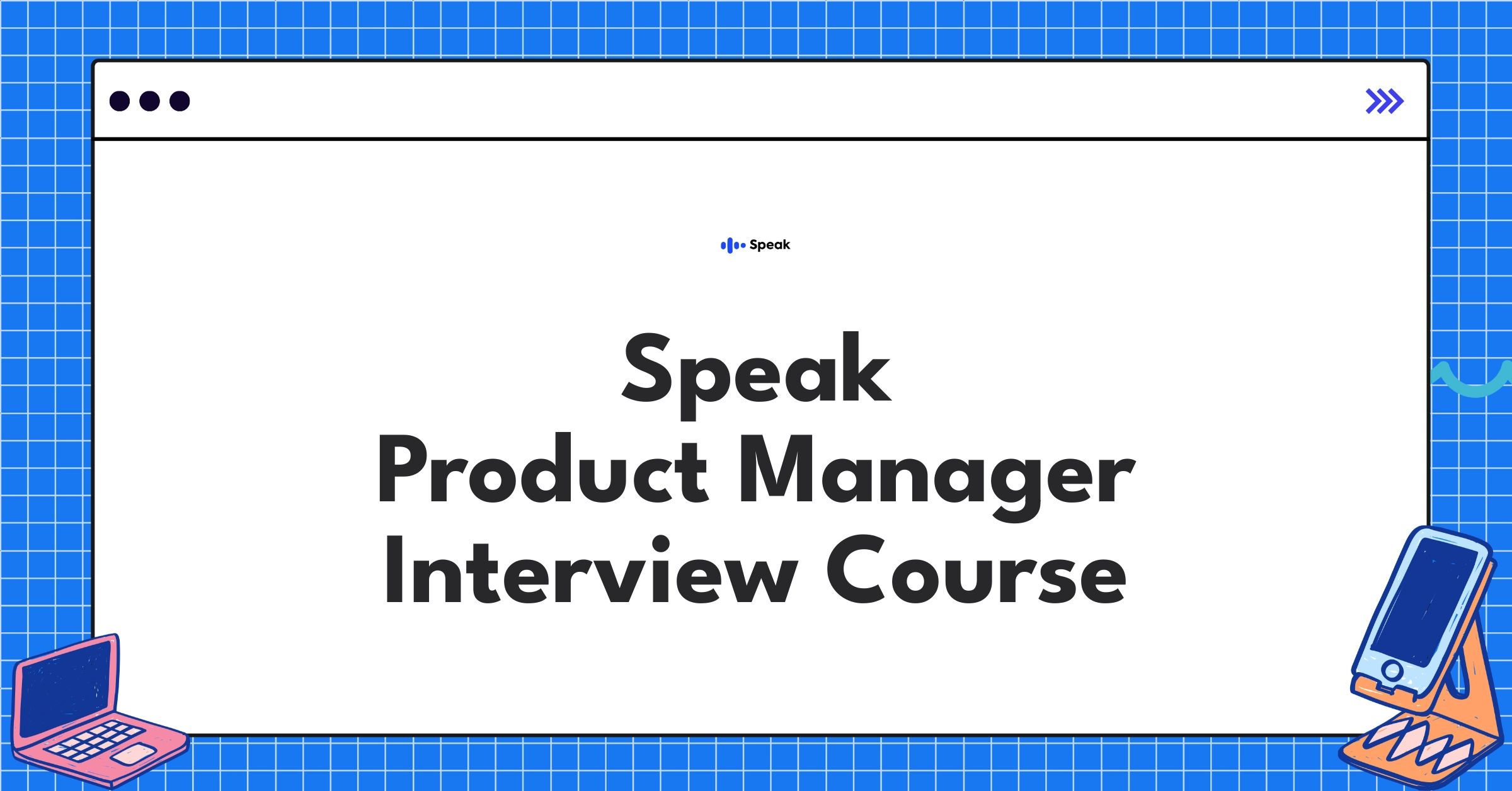 Speak Product Manager Course
