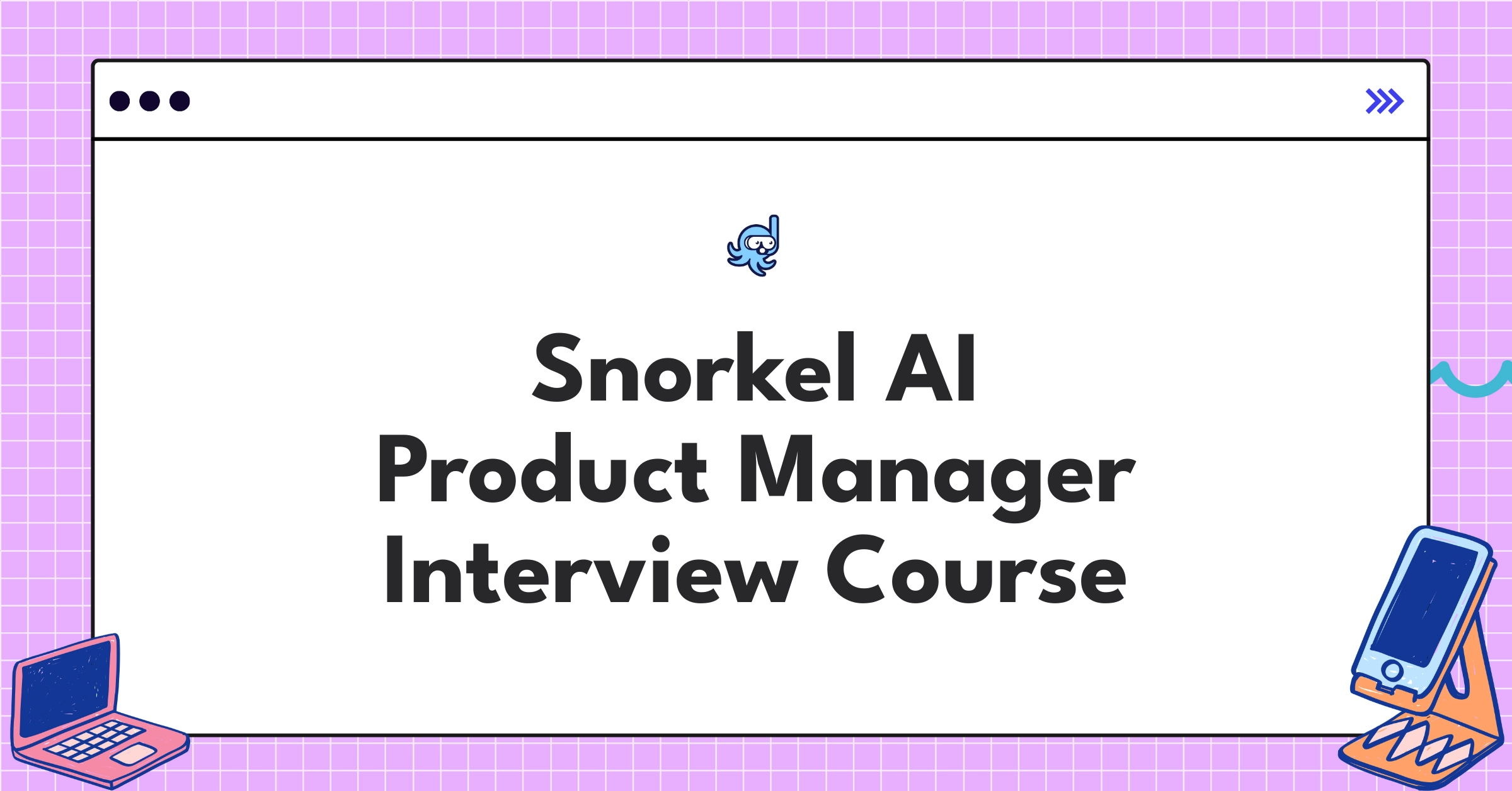 Snorkel AI Product Manager Course Featured Image