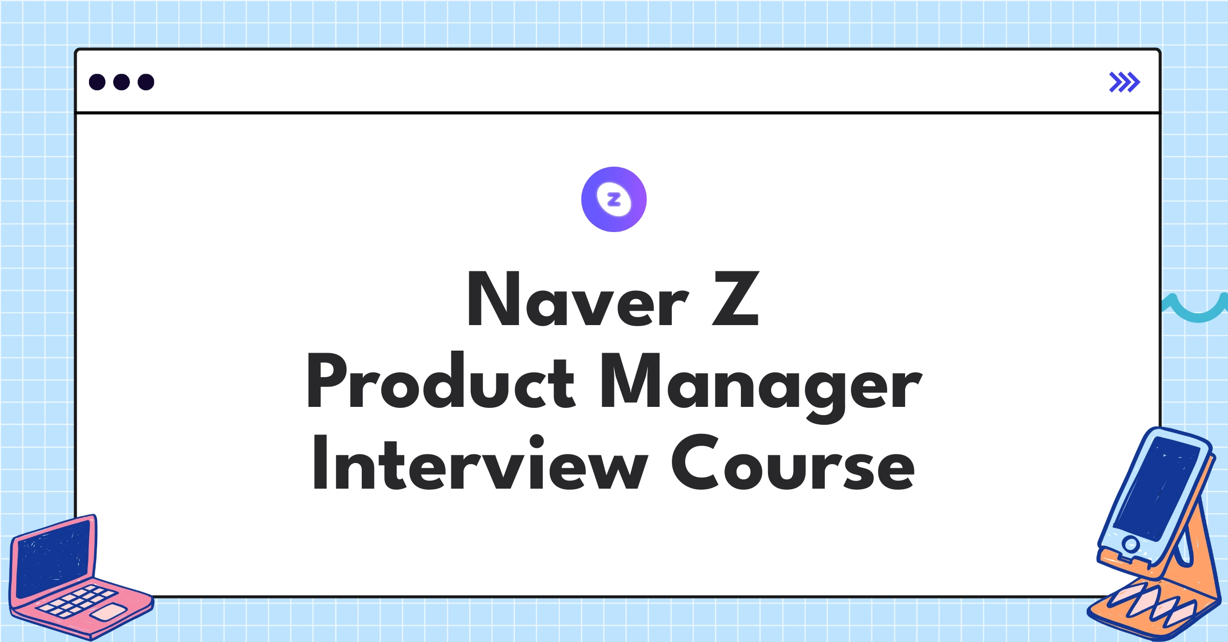 Naver Z Product Manager Course