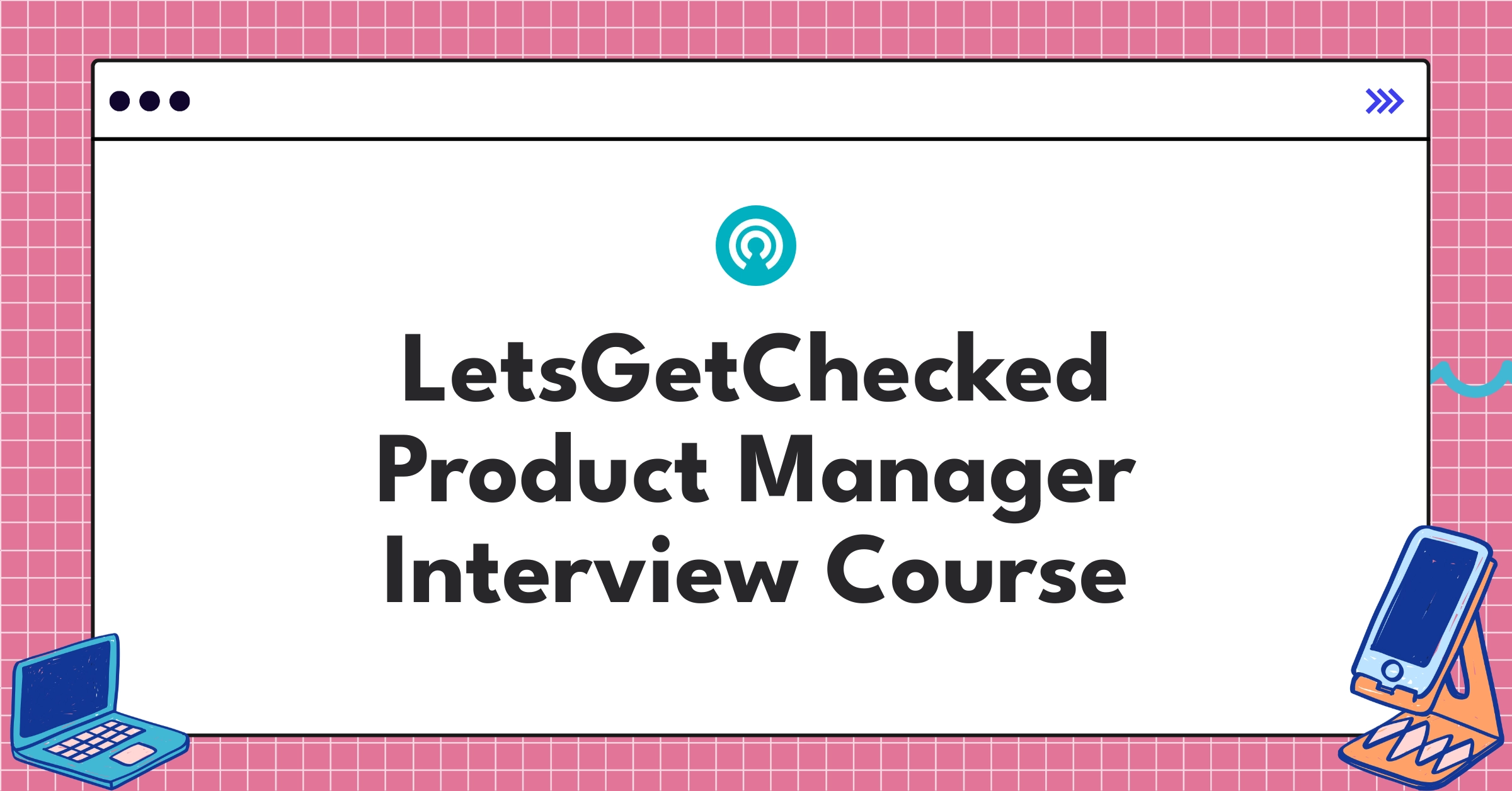LetsGetChecked Product Manager Course
