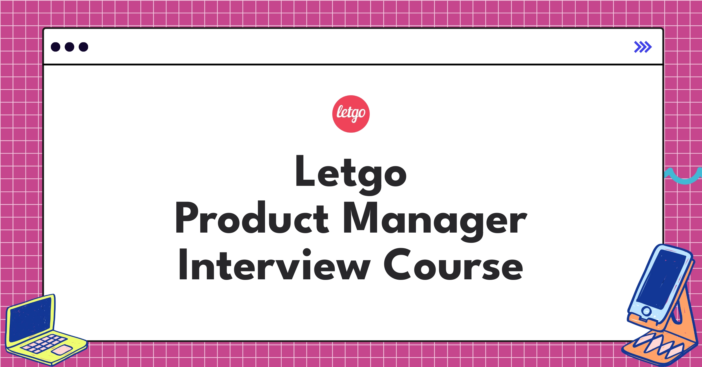 Letgo Product Manager Course