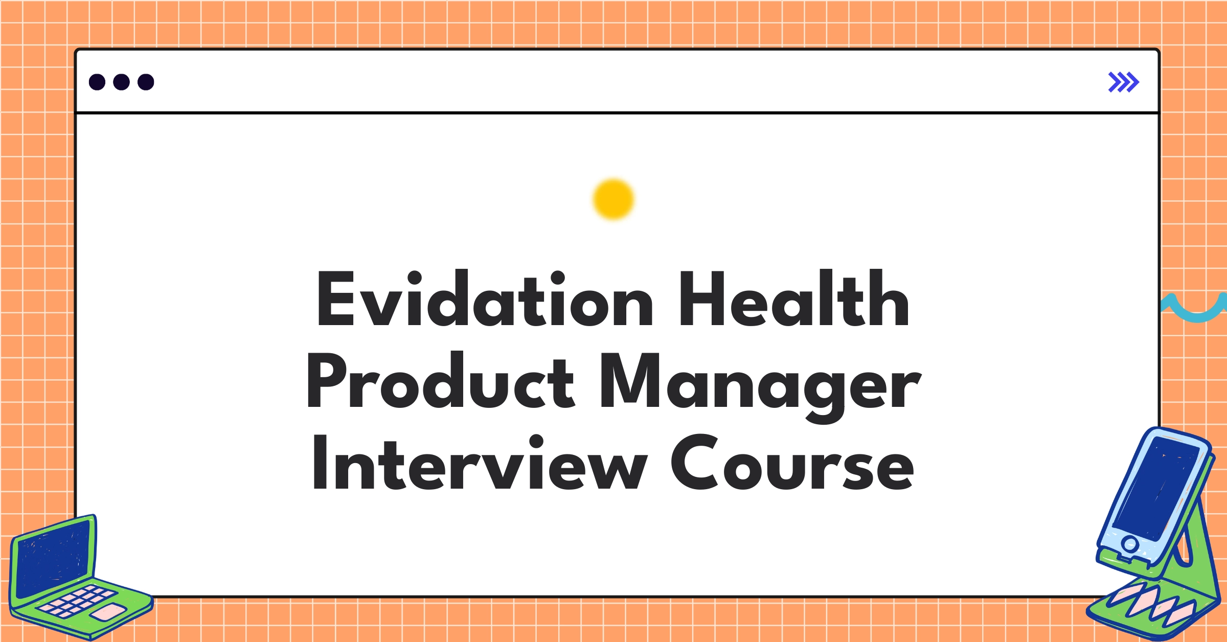 Evidation Health Product Manager Course