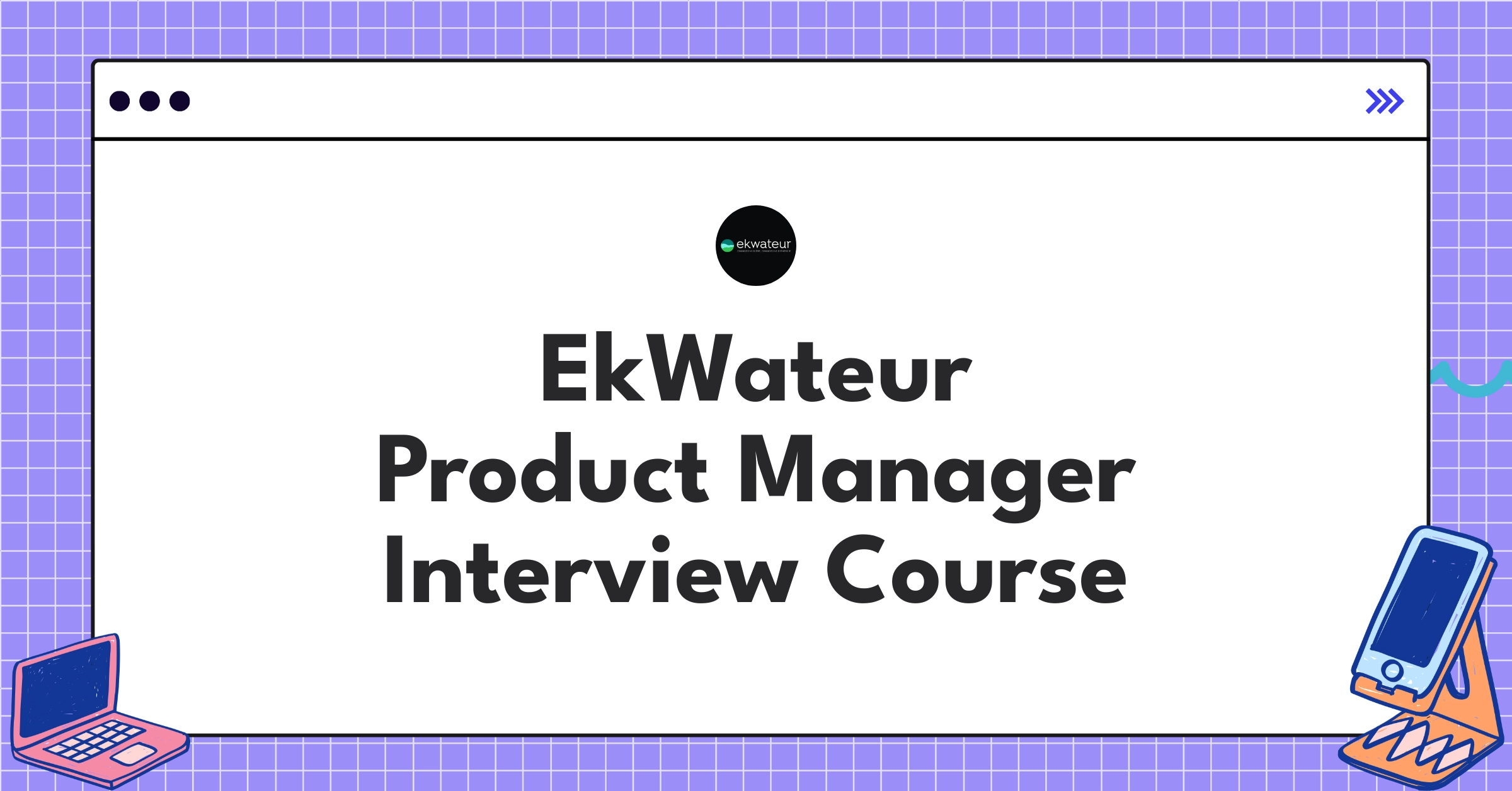 EkWateur Product Manager Course